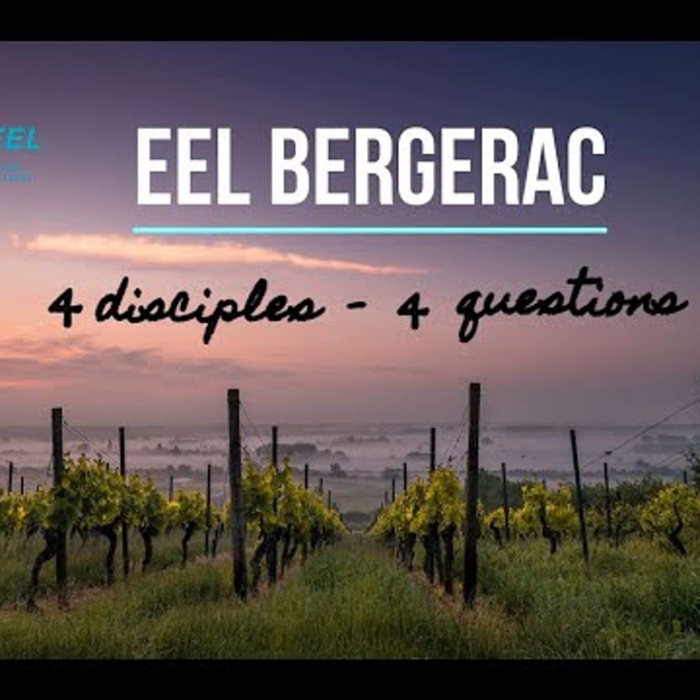 EEL de Bergerac - 4 disciples... 4 questions
