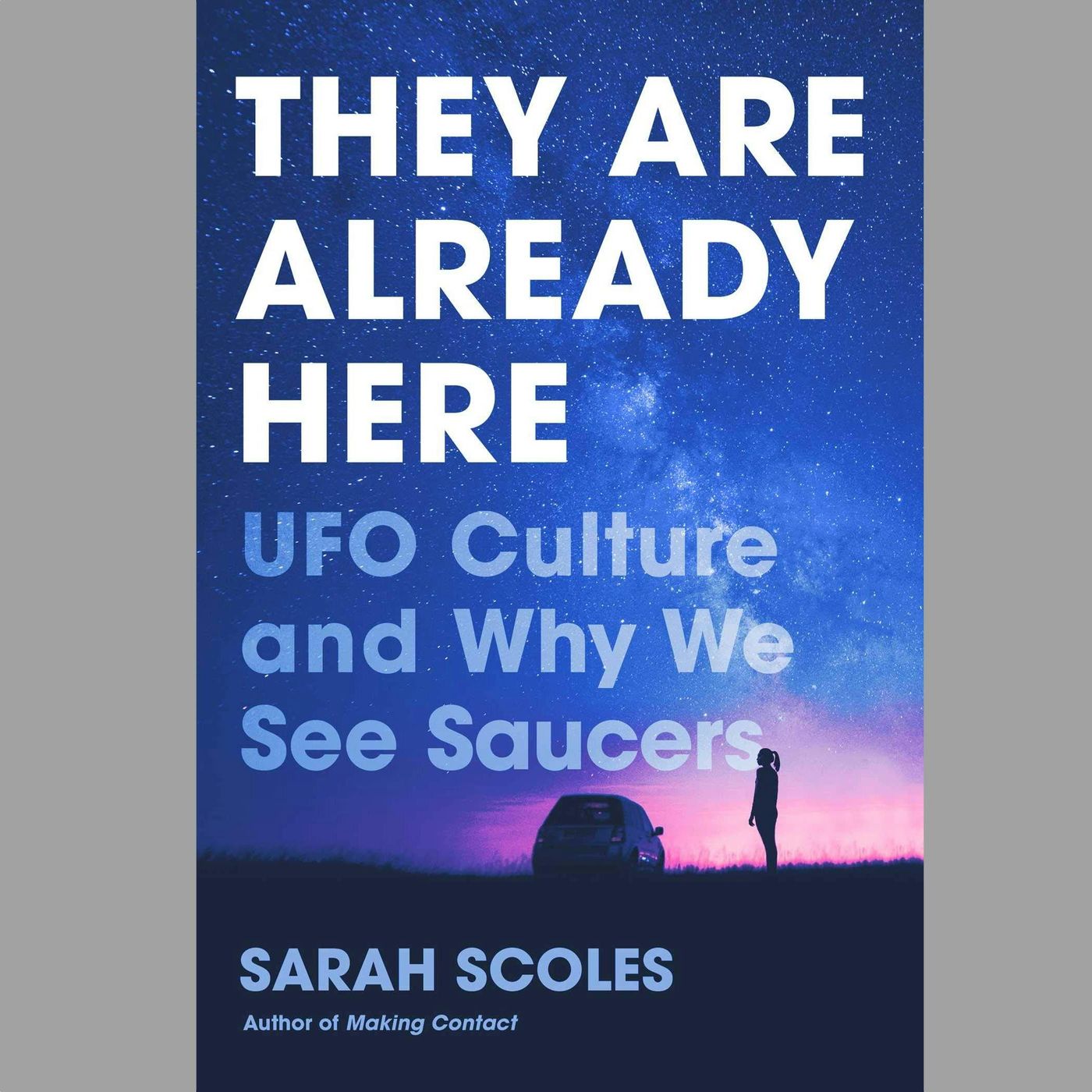 221 - They Are Already Here - with Sarah Scoles