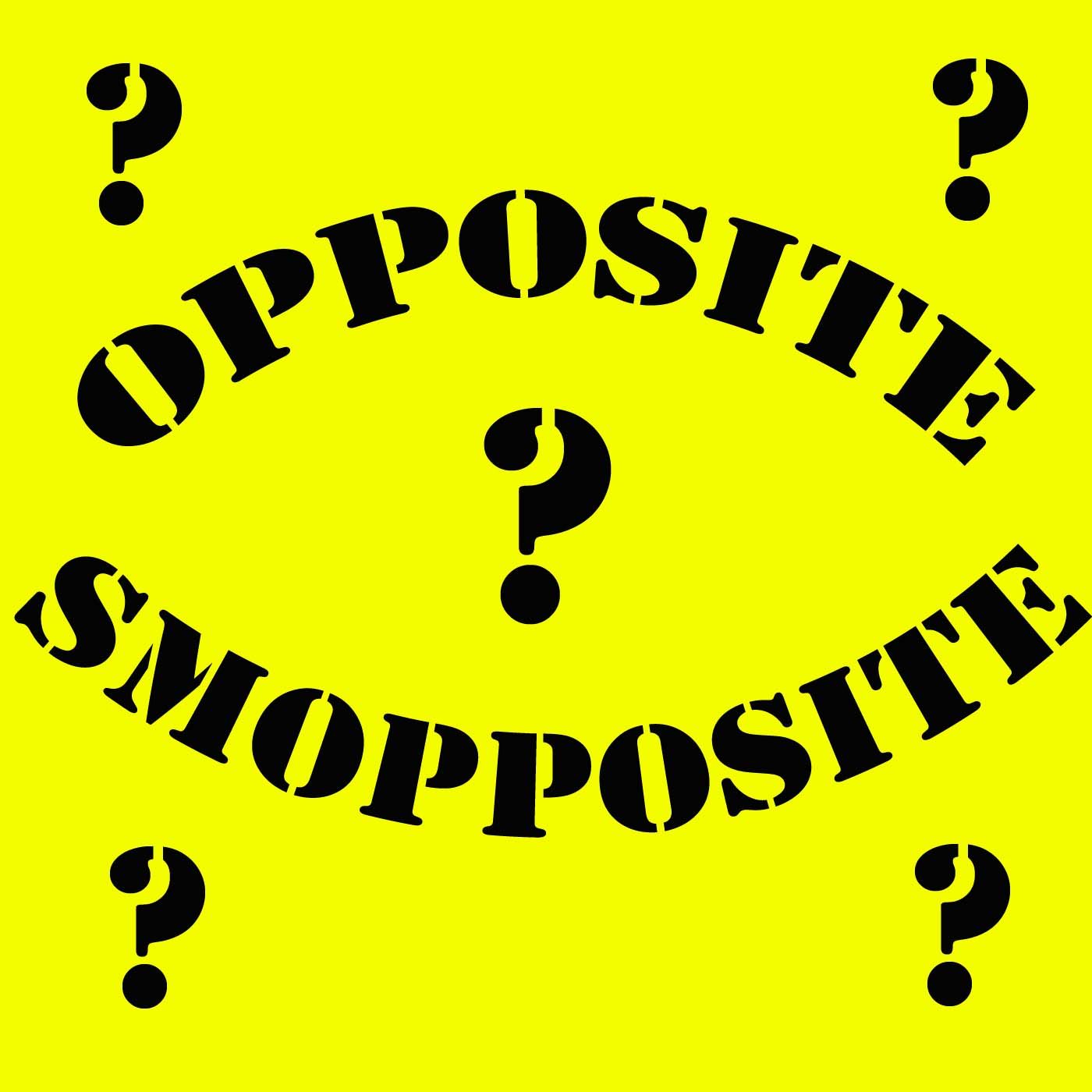 Opposite Smopposite