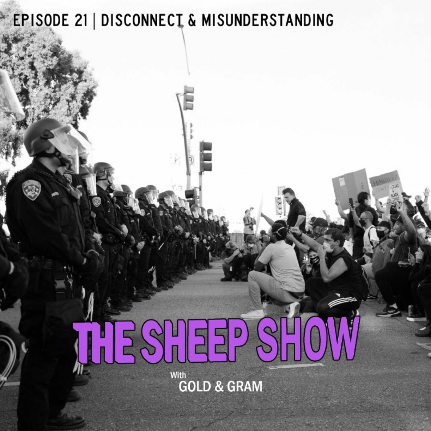 2BLVCKSHEEP's The Sheep Show - Disconnect & Misunderstanding (Ep. 021)