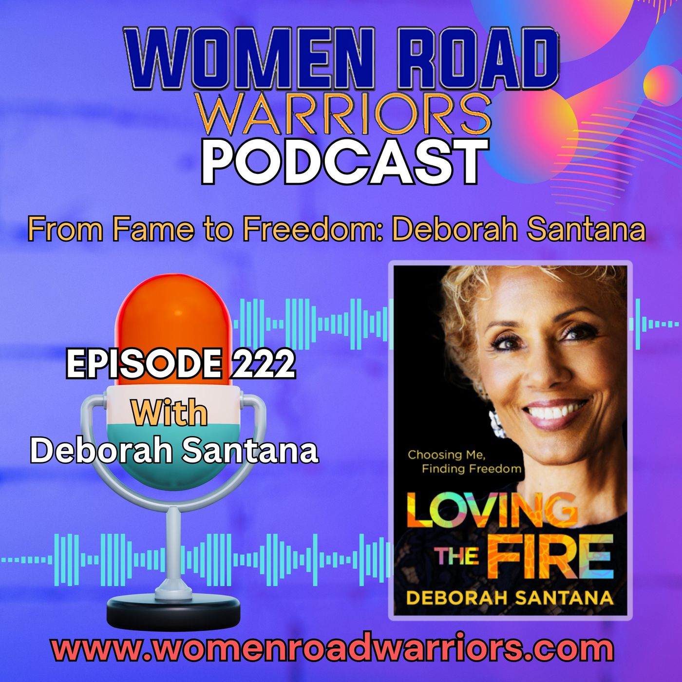 From Fame to Freedom with Deborah Santana