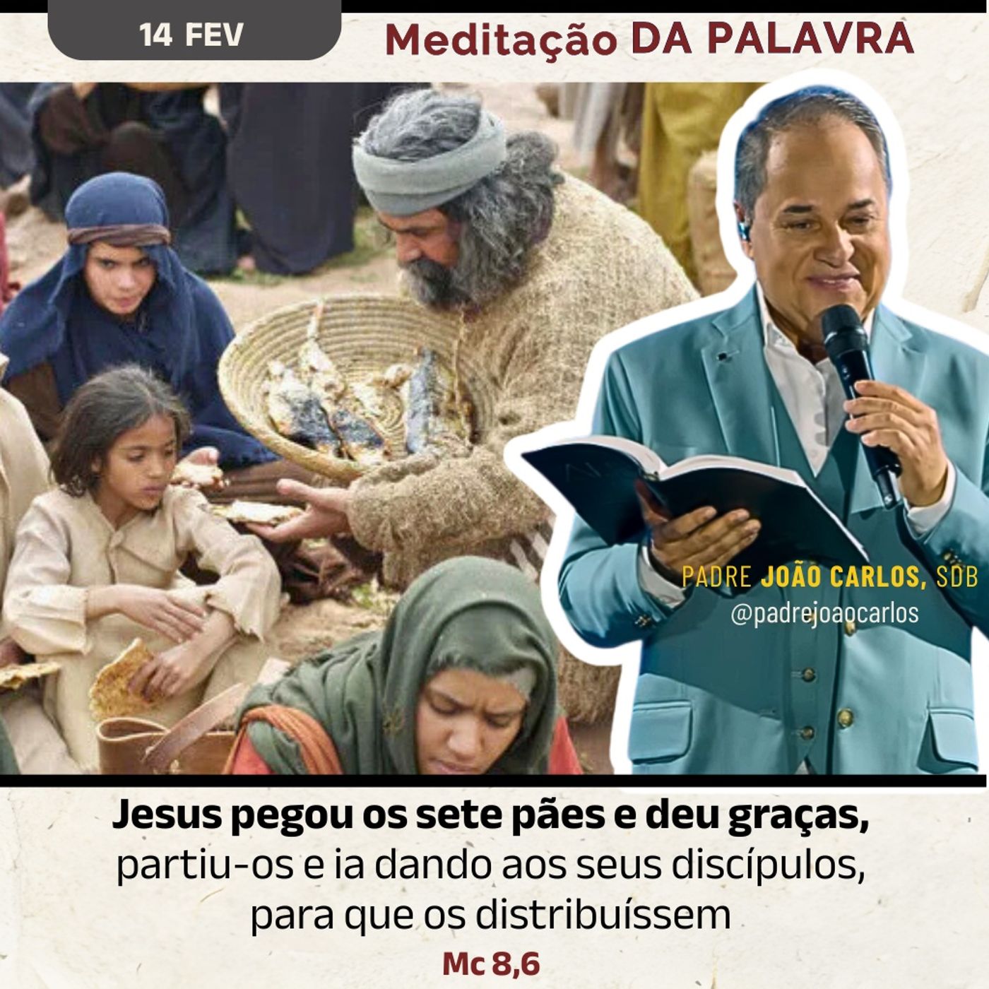 14 de fevereiro - Meditação da Palavra do Senhor