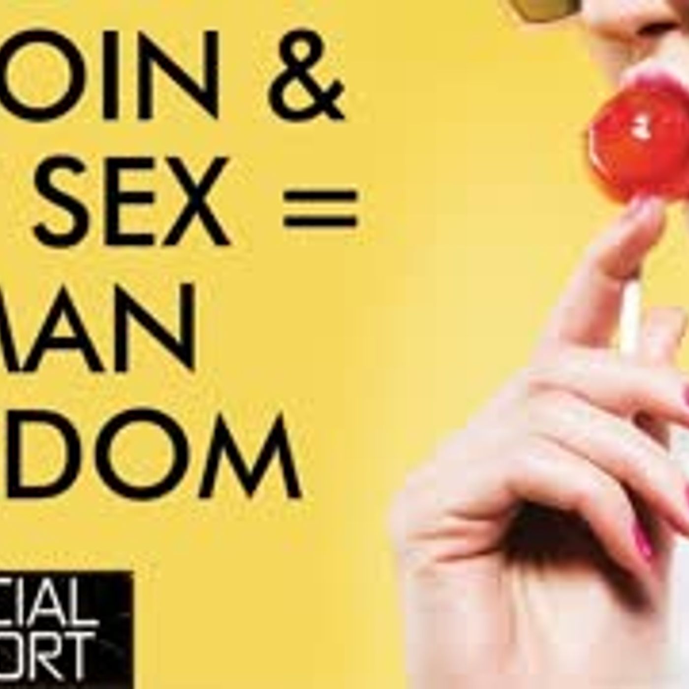 cover of episode Bitcoin & Sex A Hot Combo For Financial Freedom