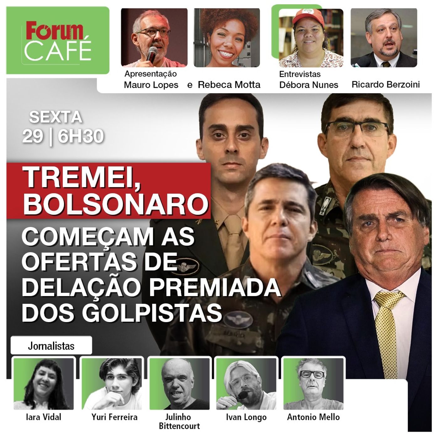 Começa a oferta de delação premiada dos golpistas | Febraban apoia pacote de Haddad | Café | 29.11