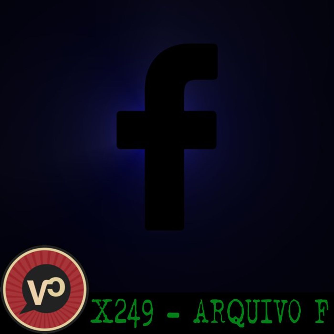 #249 "O Arquivo F" - com Tesoureiros do Jair episode artwork