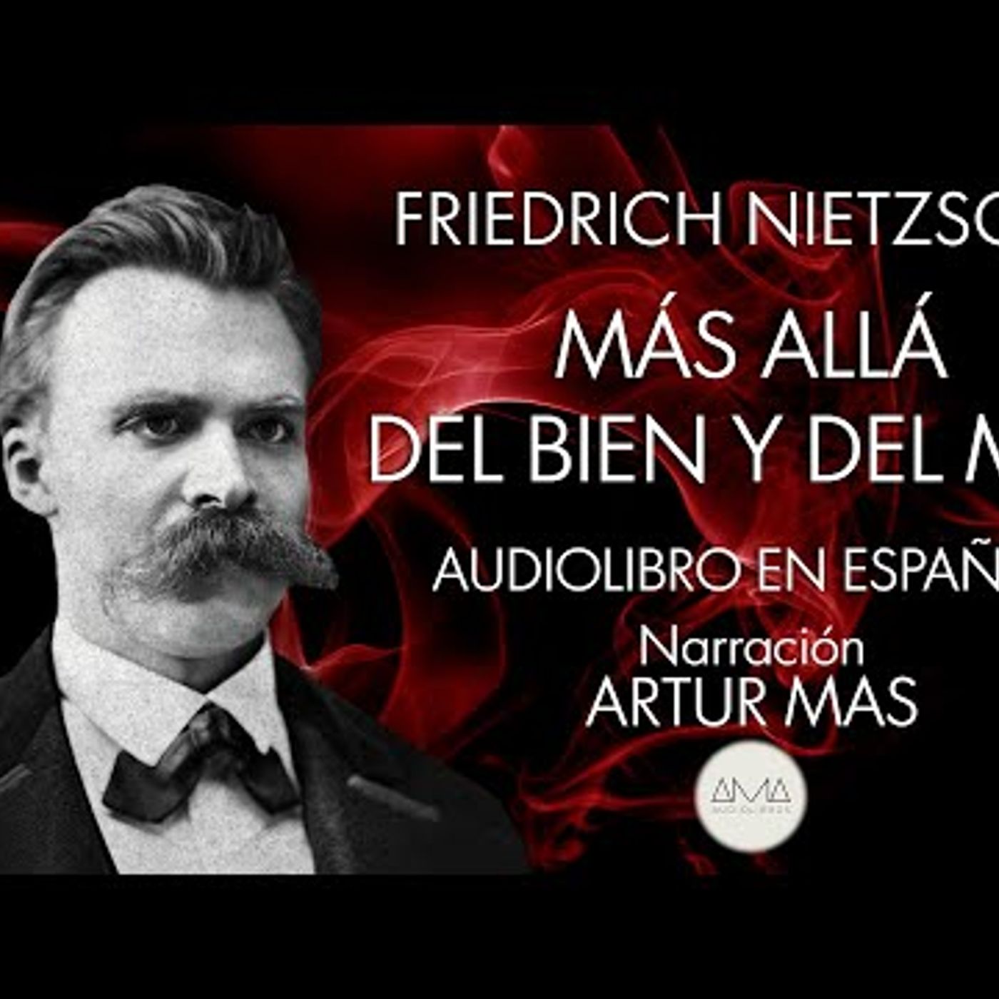 Friedrich Nietzsche - Más Allá del Bien y del Mal (Audiolibro Completo en Español) "Voz Real Humana" episode artwork