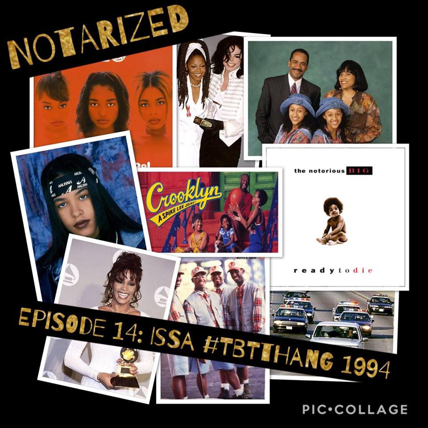 Notarized Episode 14: #IssaTBTThang 1994