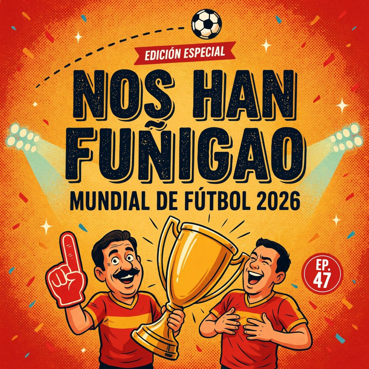 MUNDIAL 2026: España favorita, pero ya sabemos cómo acaba esto... episode artwork