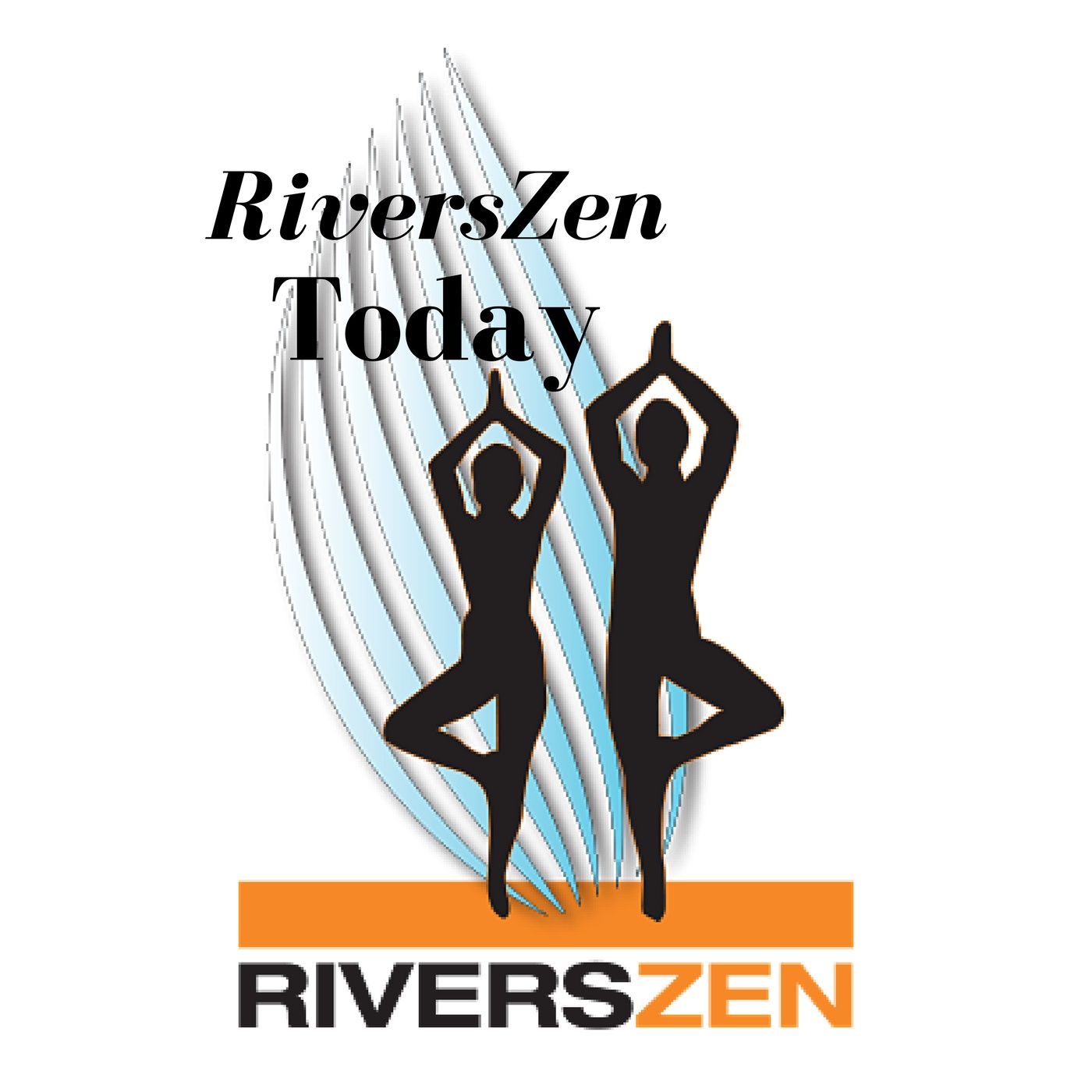 RiversZen Today