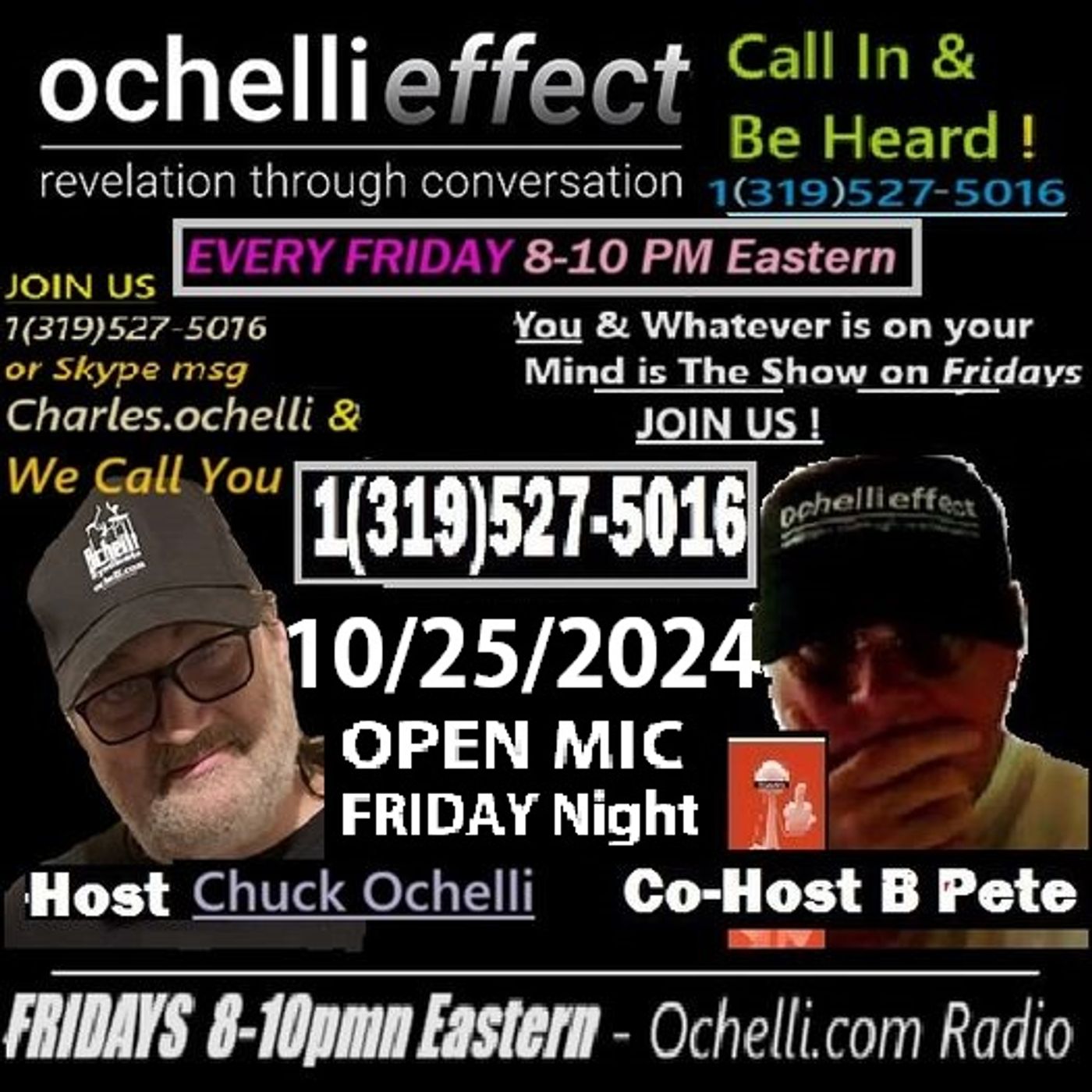 The Ochelli Effect 10-25-2024 Open Mic with B Pete(1)