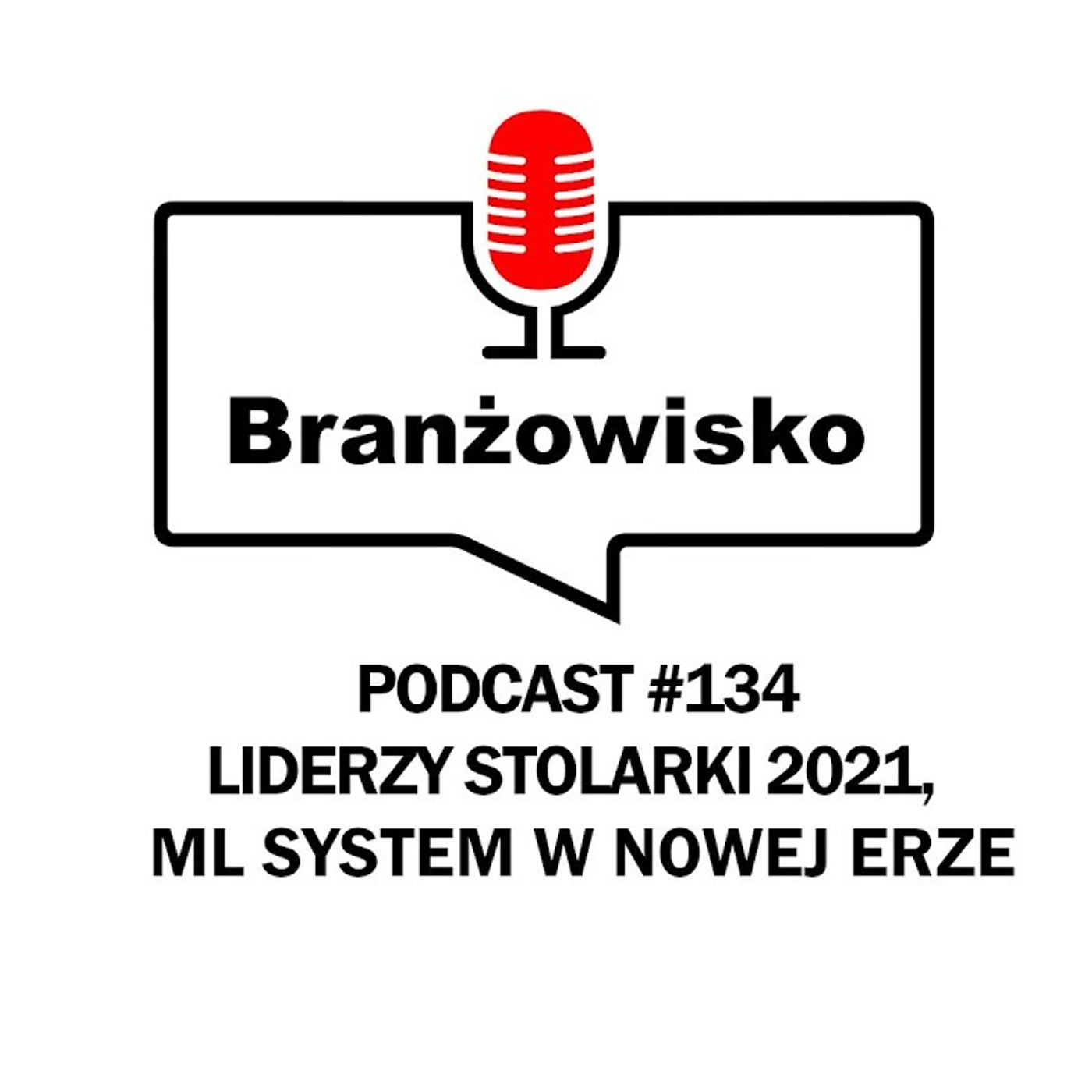 Branżowisko #134- Liderzy stolarki 2021. ML System w nowej erze episode artwork