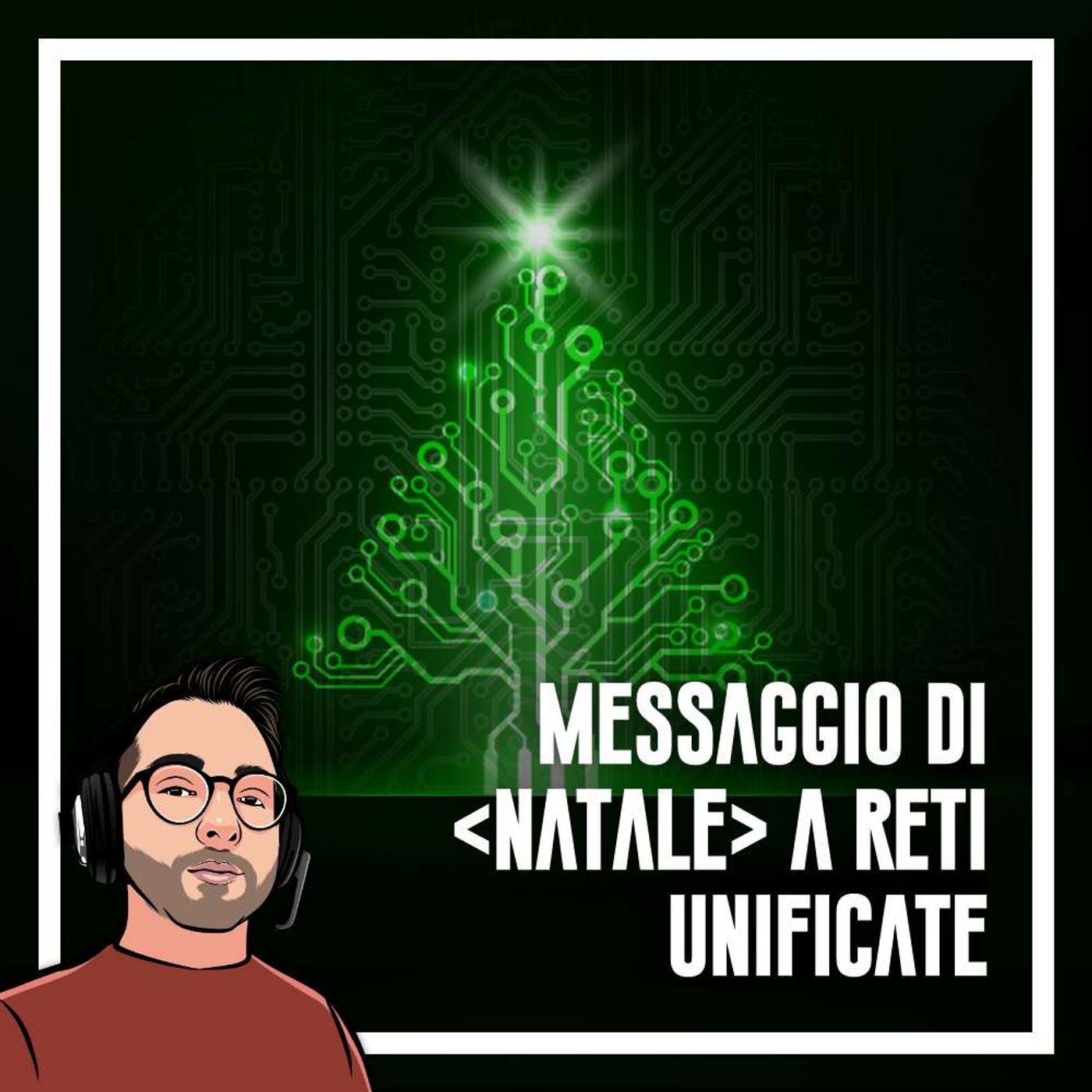 Ep.53 - Messaggio di  a reti unificate - podcast episode cover