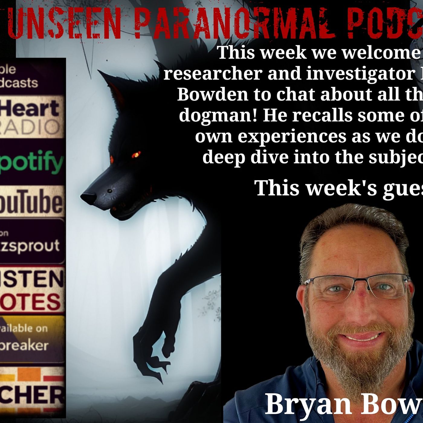 Season 3 Finale: Werewolves and Dogmen with Bryan Bowden - podcast episode cover