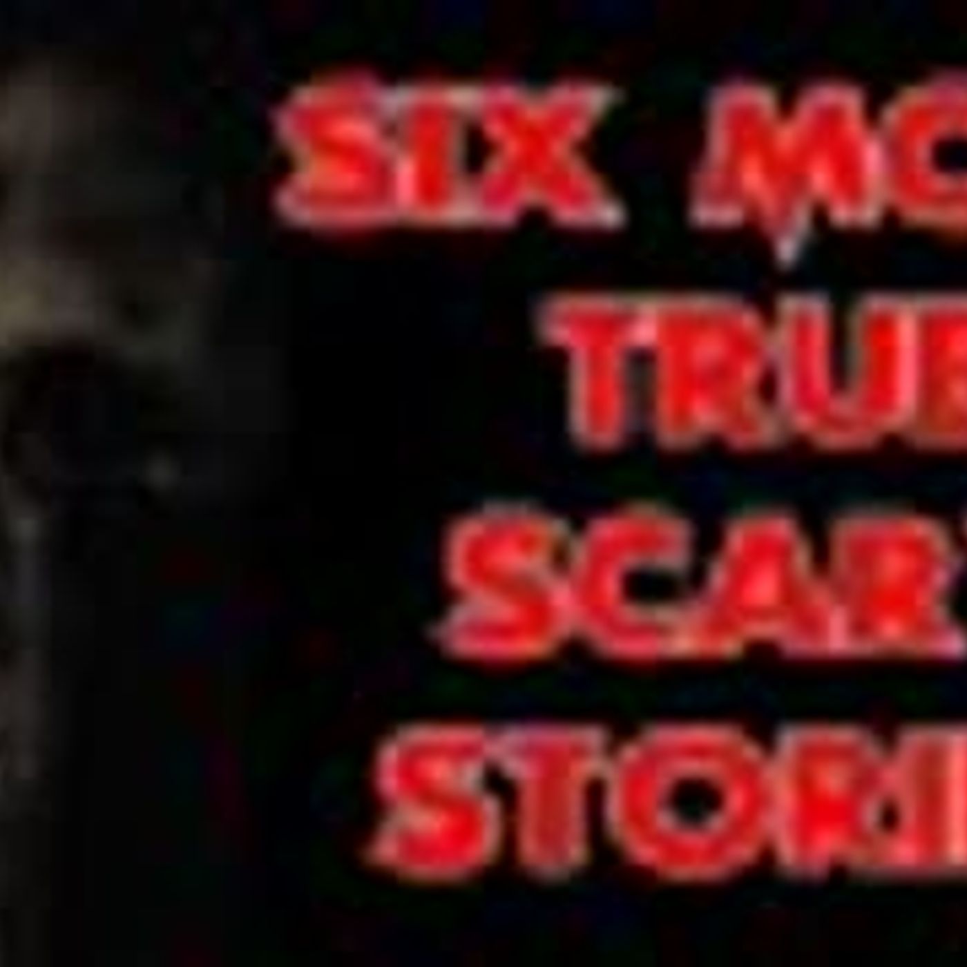 Uncle Josh's True Scary Stories - Six More True Scary Stories