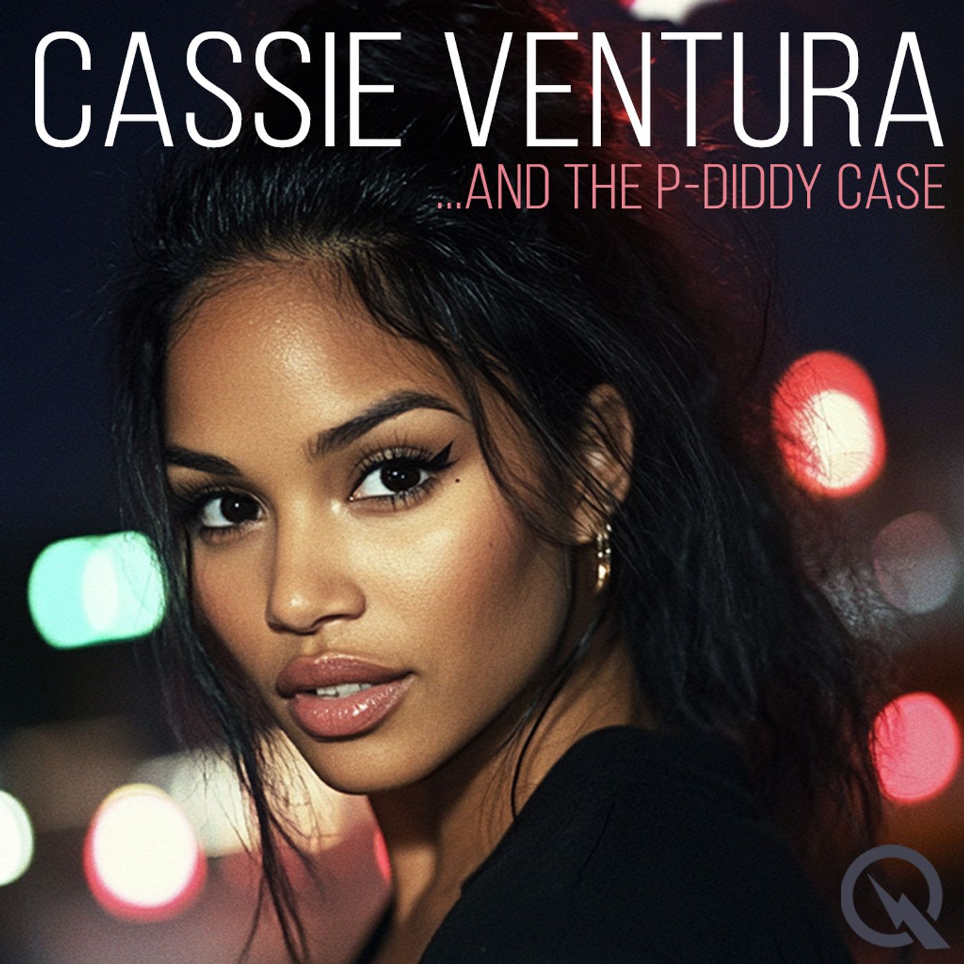 Cassie Ventura & P Diddy Case podcast artwork