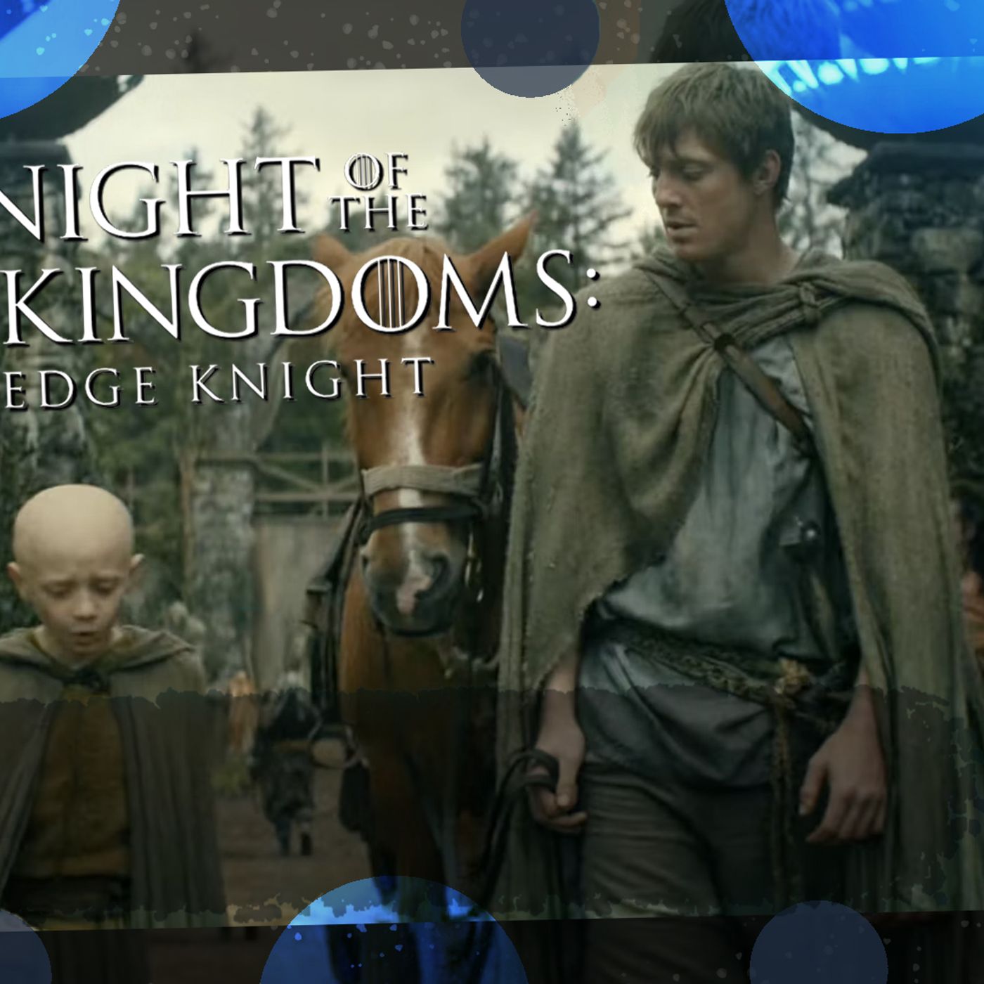 Game of Thrones A Knight of the Seven Kingdoms Thoughts and Trailer episode artwork
