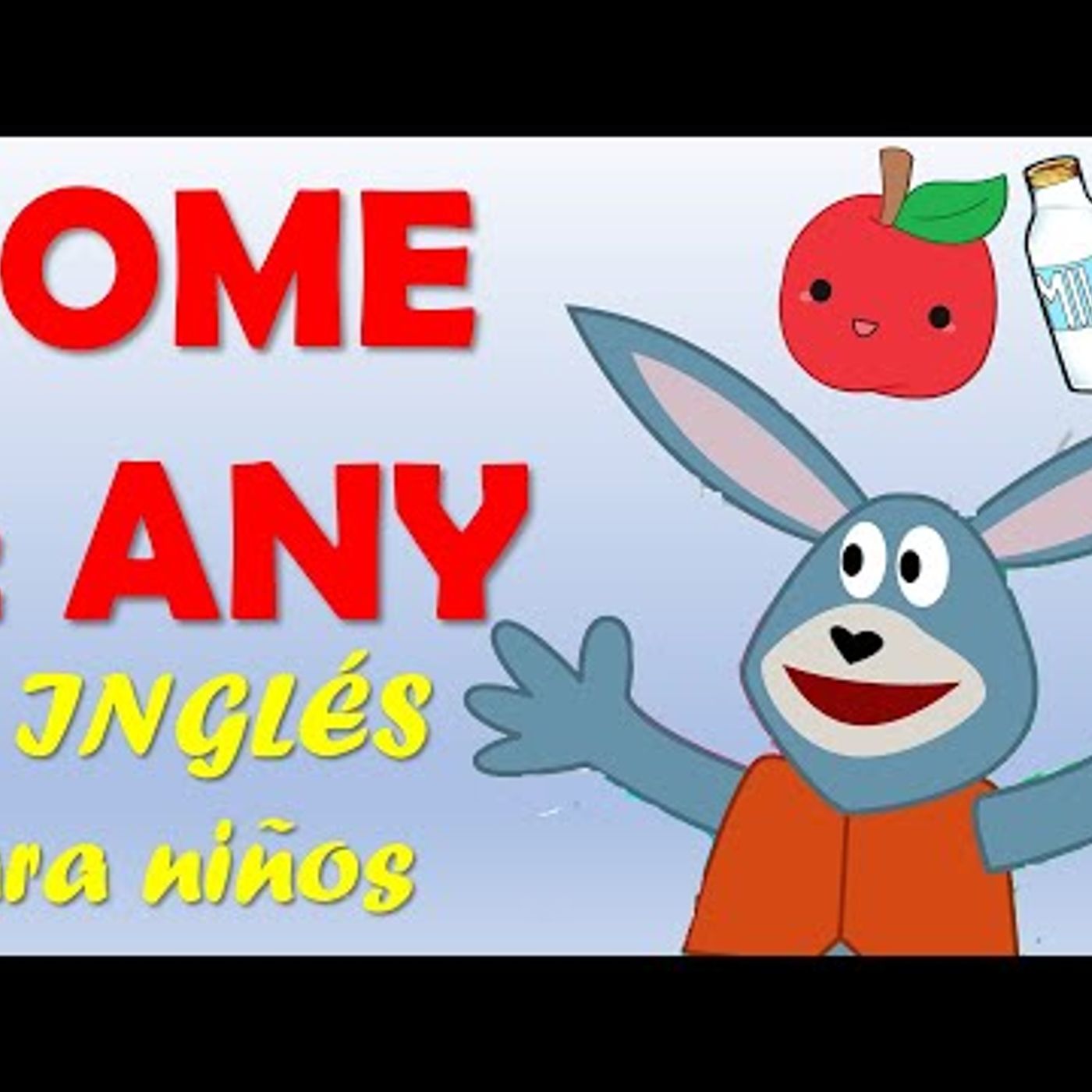 022. Cómo usar SOME y ANY en INGLÉS para niños