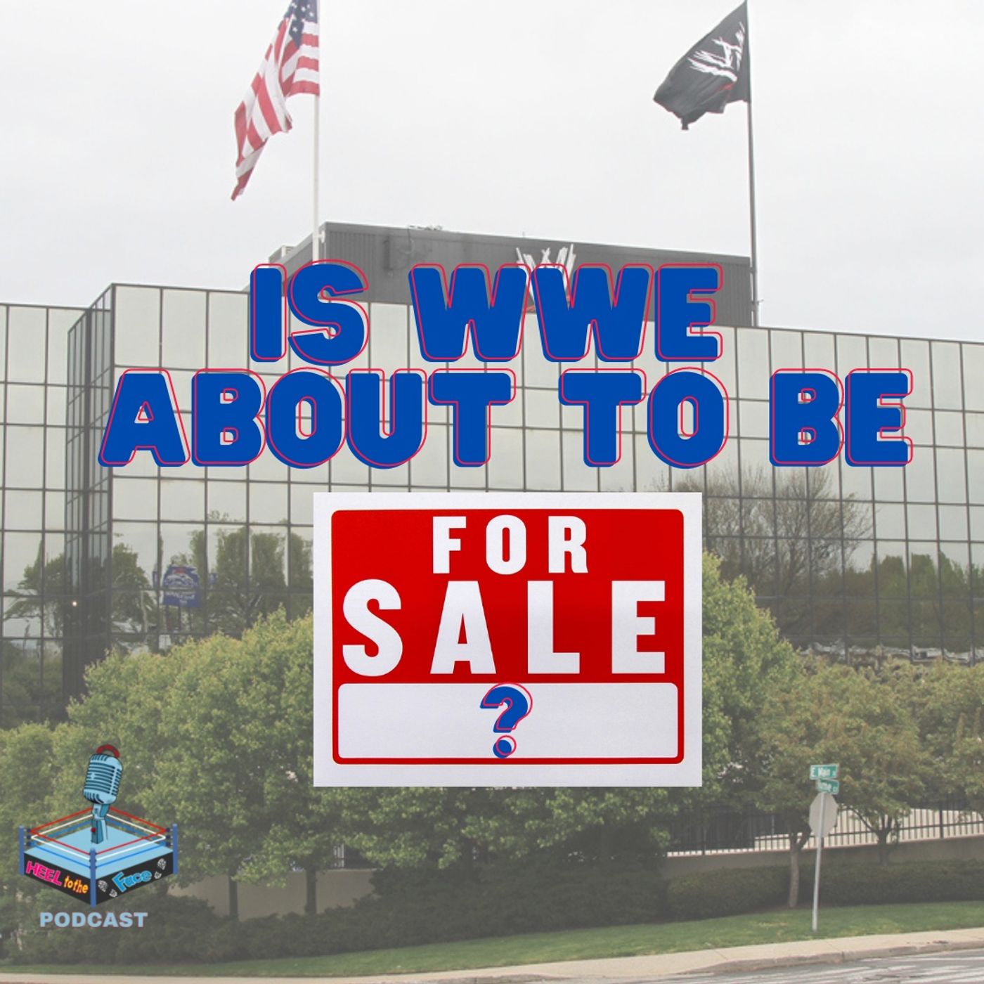 Is WWE About To Be For Sale? episode artwork