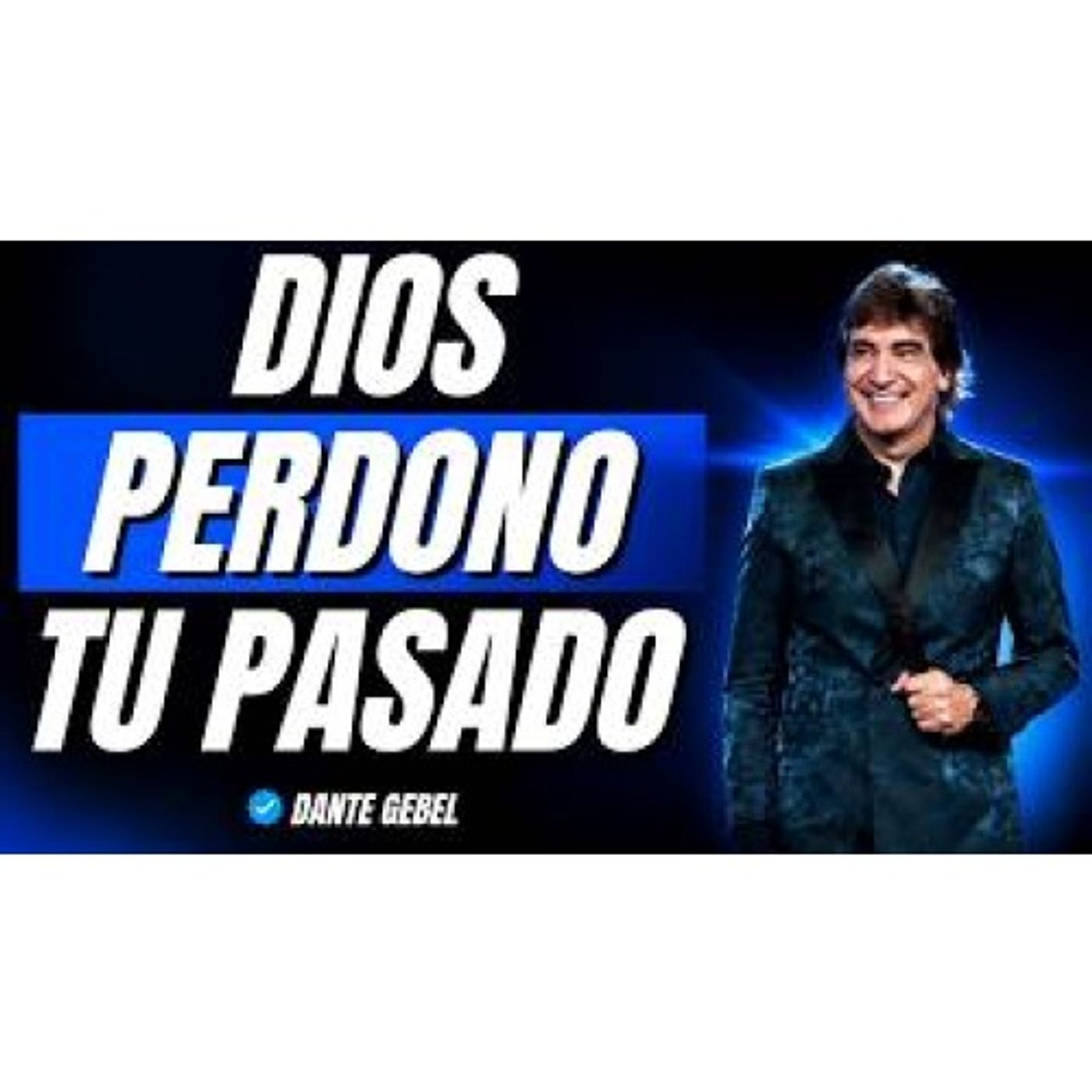 ¿La culpa todavía te persigue? La verdad sobre cómo Dios puede restaurar tu pasado - Predicas de Dante Gebel episode artwork
