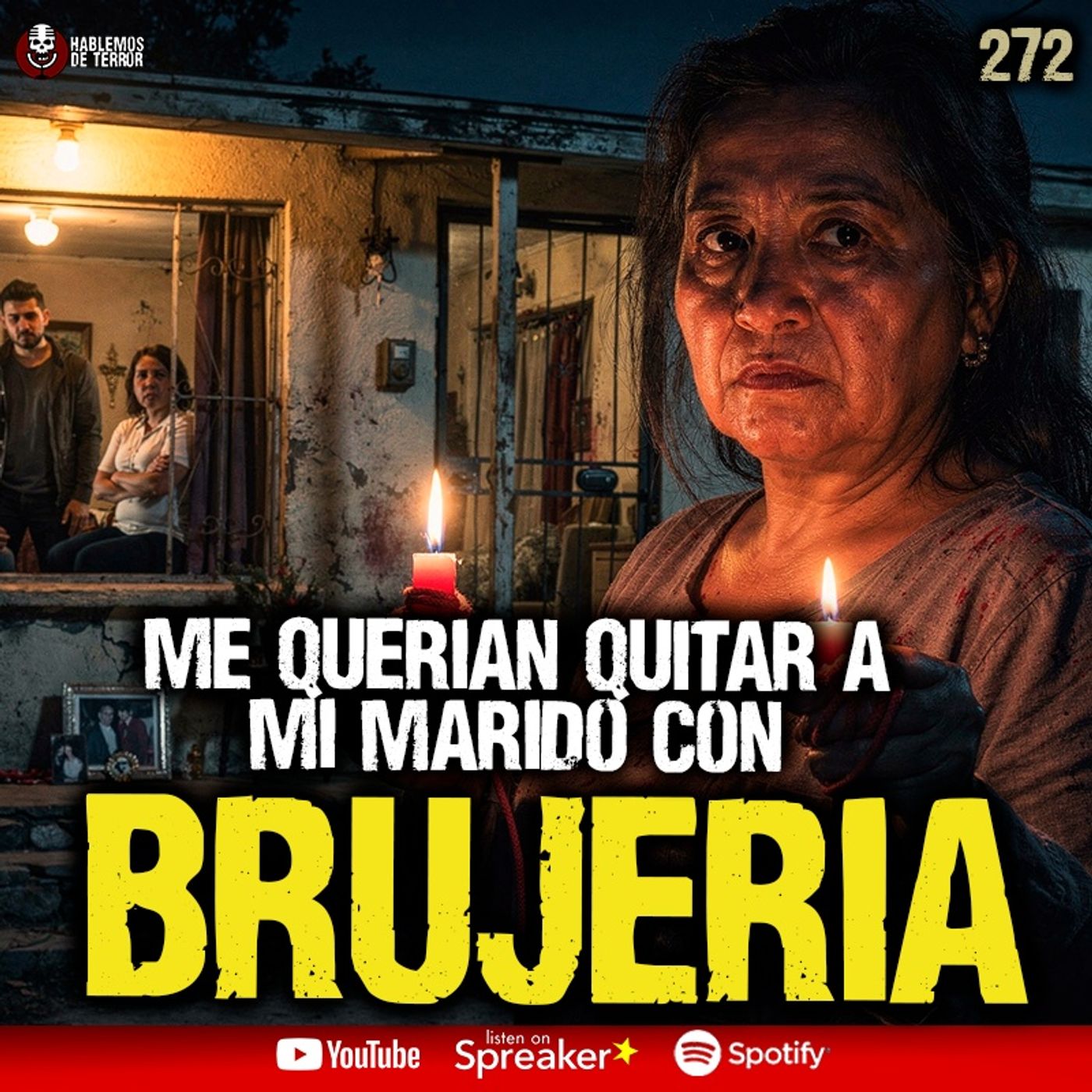 Me querían quitar a mi marido con Brujería , 3 casos reales | Ep. 272