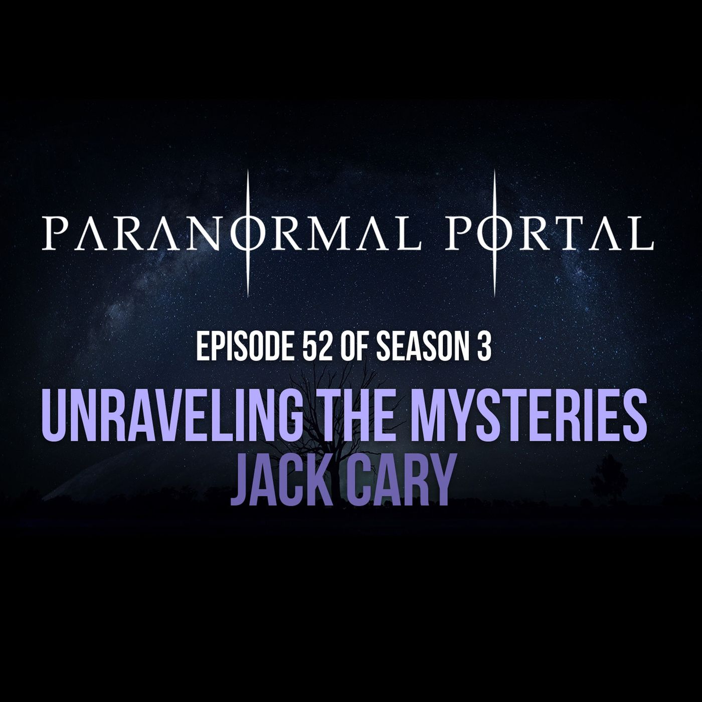 S3EP52 - Unraveling the Mysteries - Jack Cary episode artwork