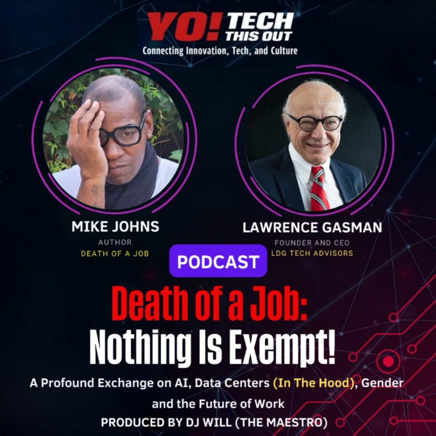Death of a Job: No Job is Exempt ft. The O.G of Tech Lawrence Gasman