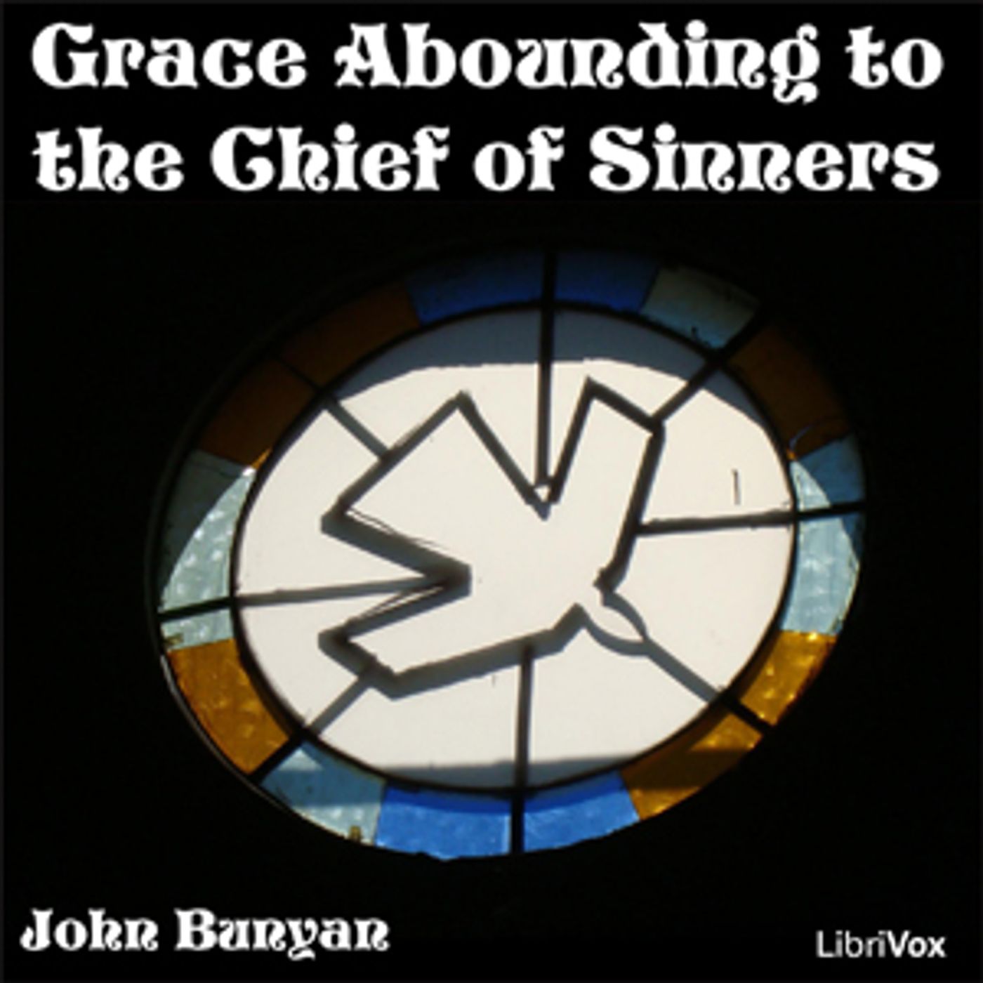 John Bunyan - Grace Abounding to the Chief of Sinners cover art
