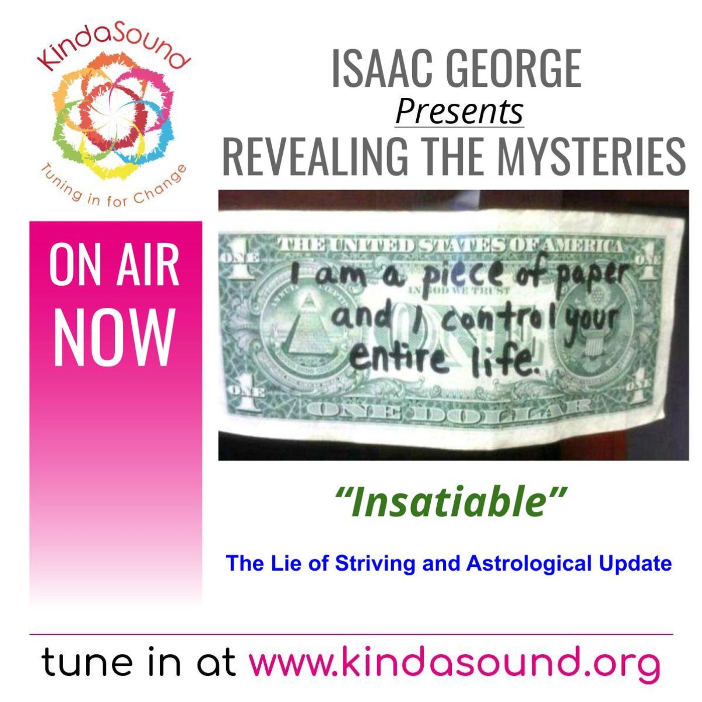 Insatiable: The Lie of Striving; Astrology Update | Revealing the Mysteries with Isaac George