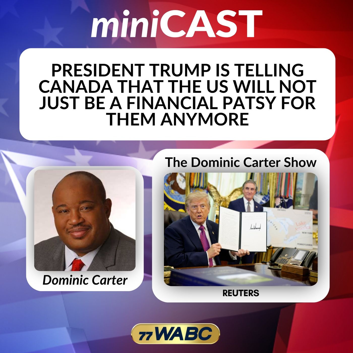 President Trump is Telling Canada that the US Will Not Just Be a Financial Patsy for Them Anymore episode artwork
