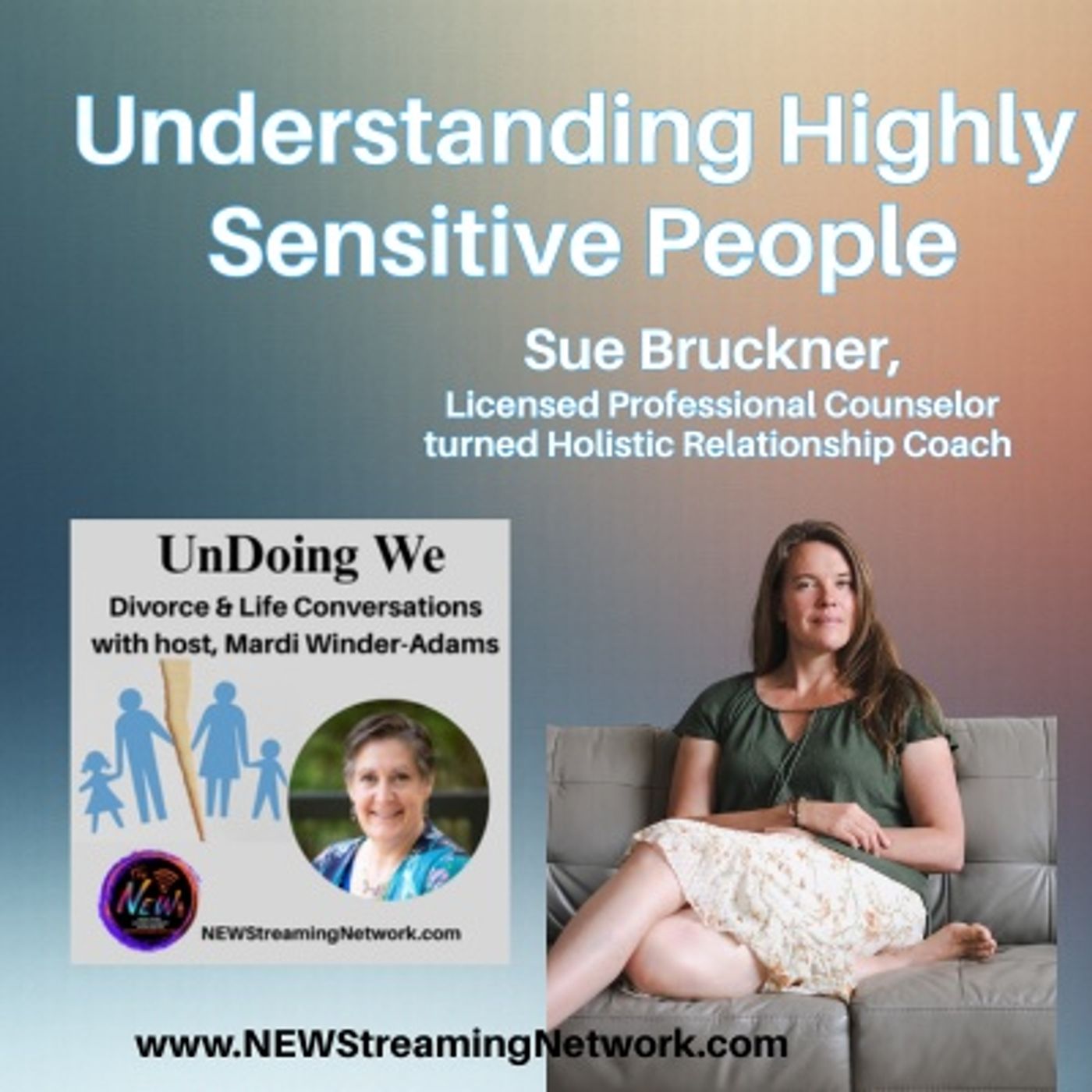 Understanding Highly Sensitive People - Sue Bruckner Understanding Highly Sensitive People - Sue Bruckner