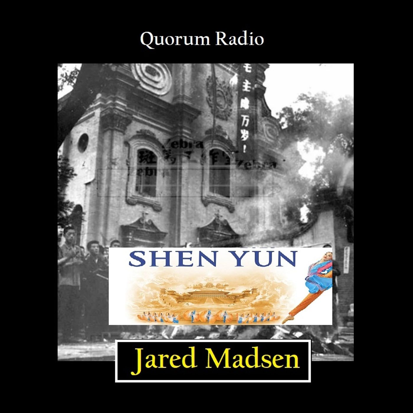 Quorum Radio: Jared Madsen Talks Shen Yun, Communist China & Persecution 01-31-25