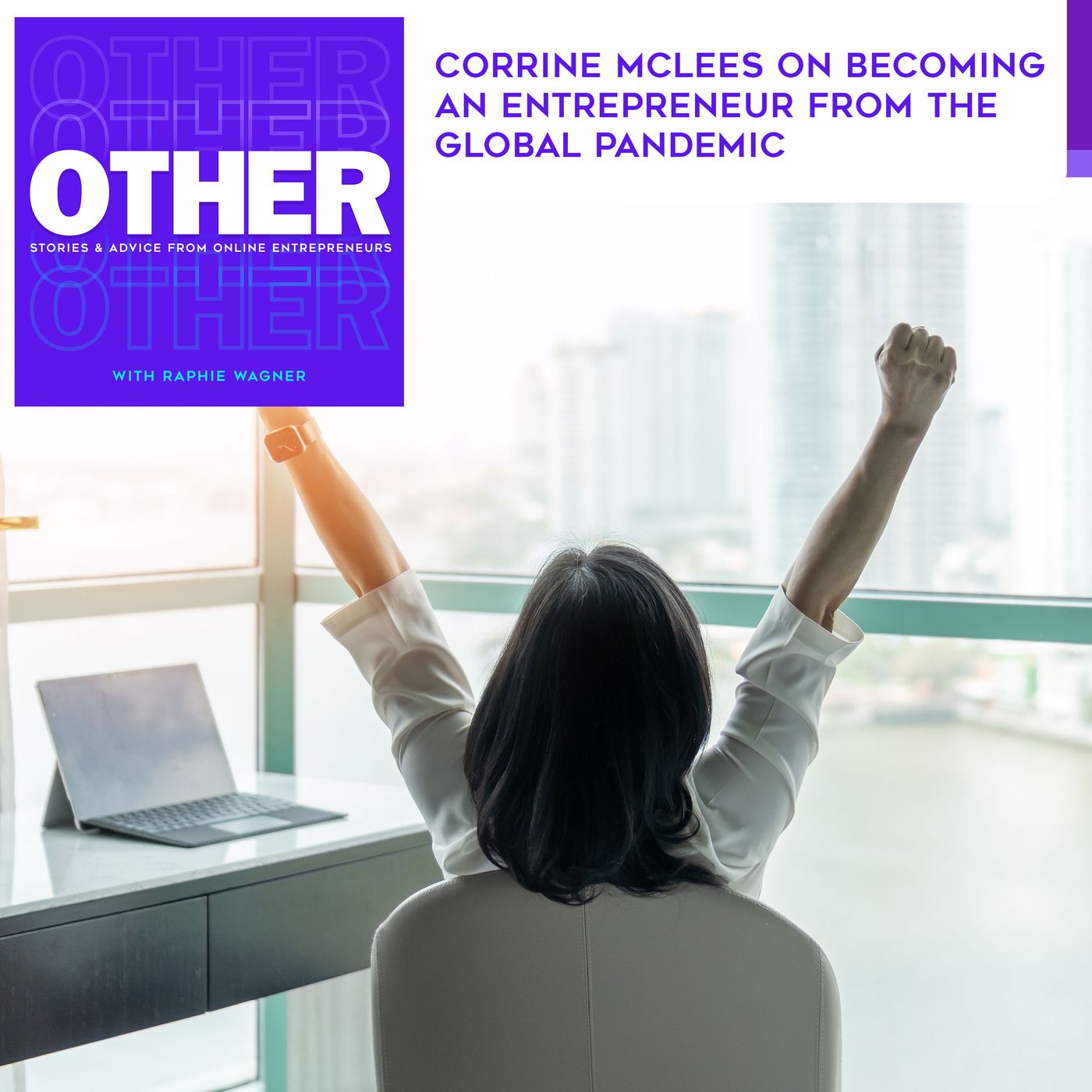 Corrine McLees On Becoming An Entrepreneur From The Global Pandemic episode artwork