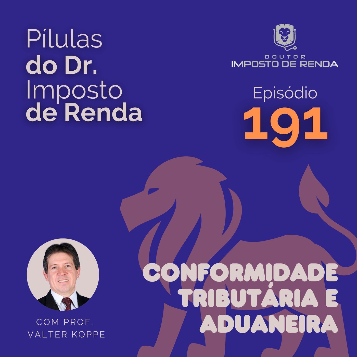 PDIR Ep. 191 – Conformidade tributária e aduaneira