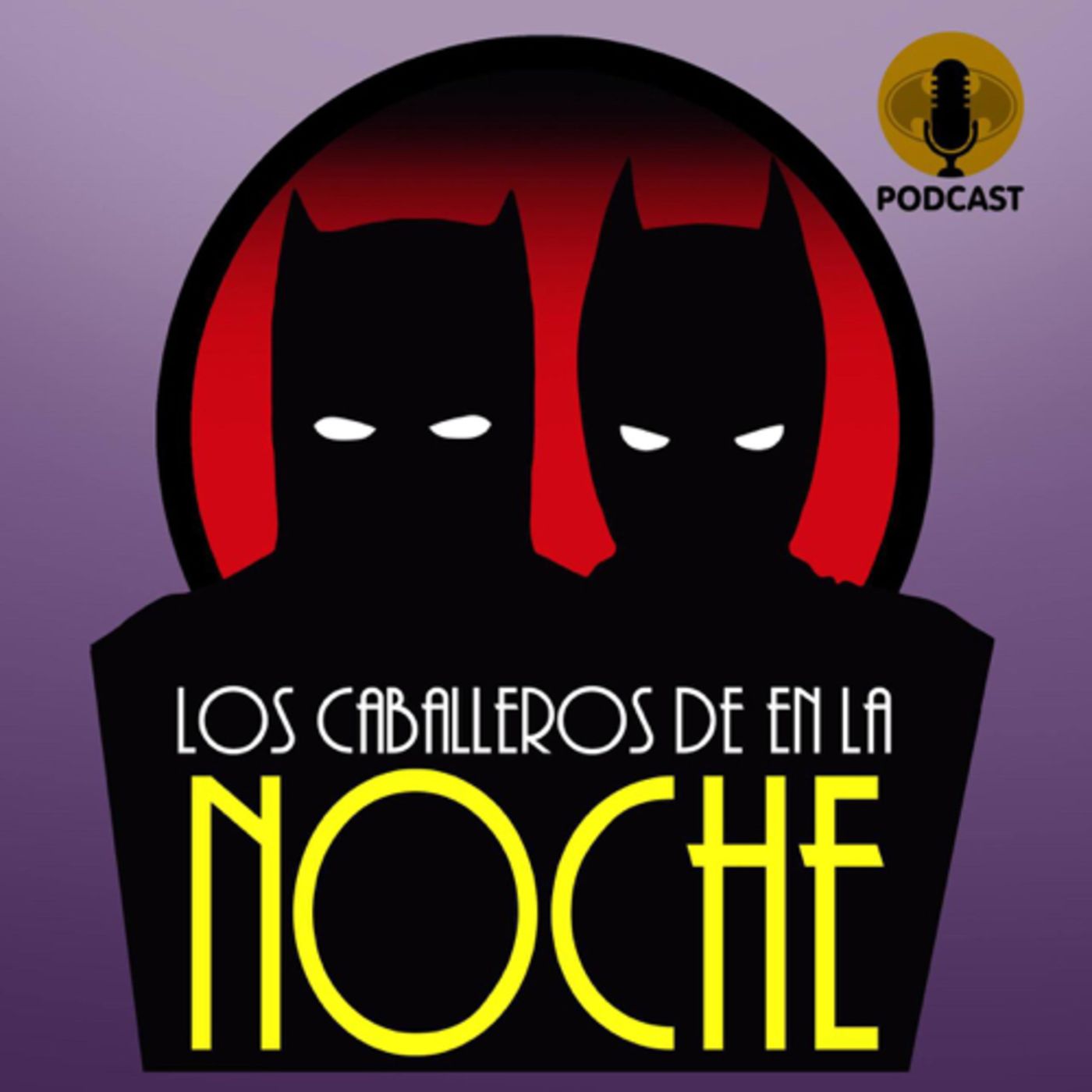 Los Caballeros de EN LA NOCHE. ELPODCAST