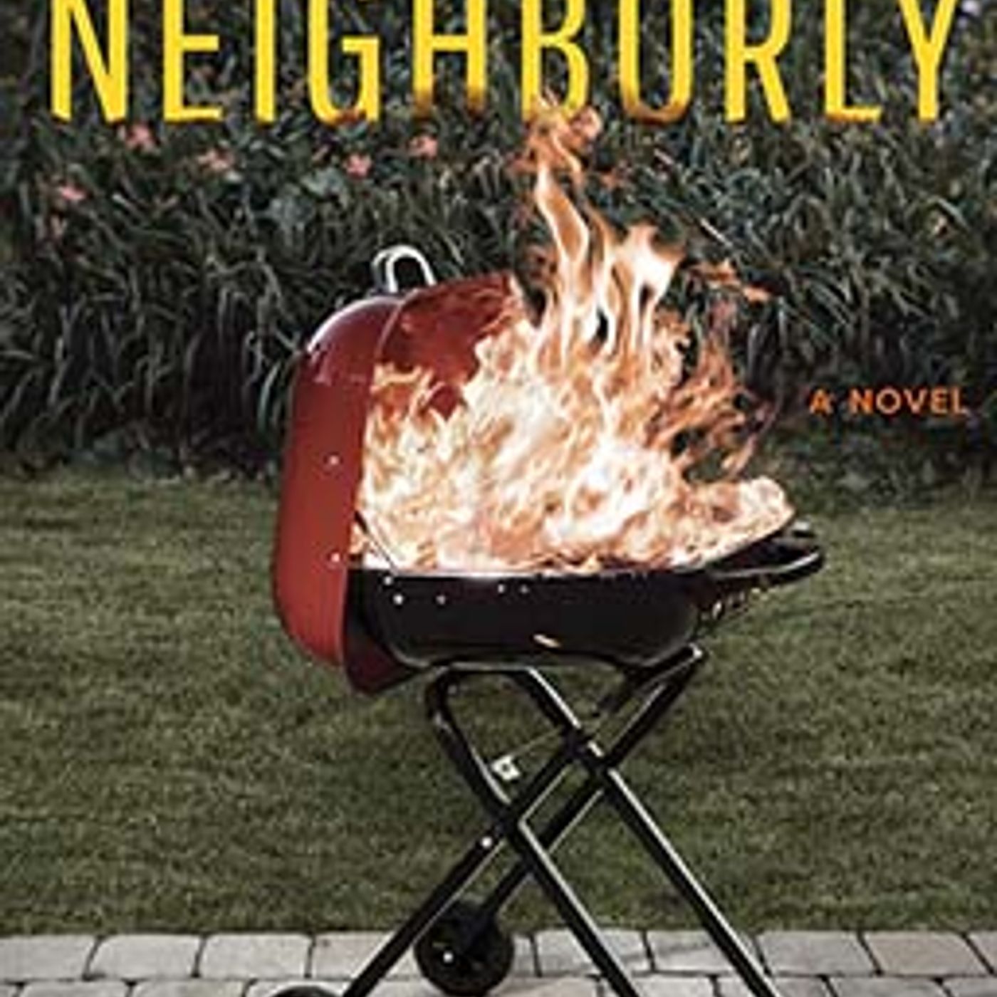 Neighborly: A Novel by Ellie Monago episode artwork