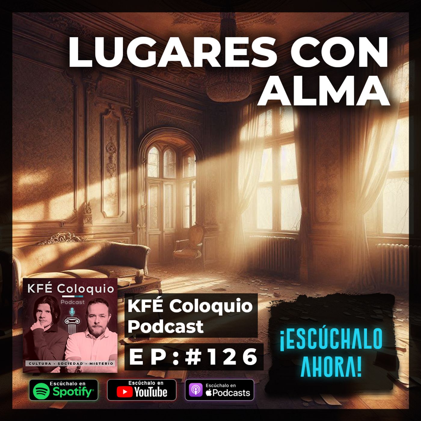 LUGARES Que Guardan MIEDOS Y ENERGÍAS 👁️: ¿Por Qué Se Siente Algo? | Episodio # 126 episode artwork