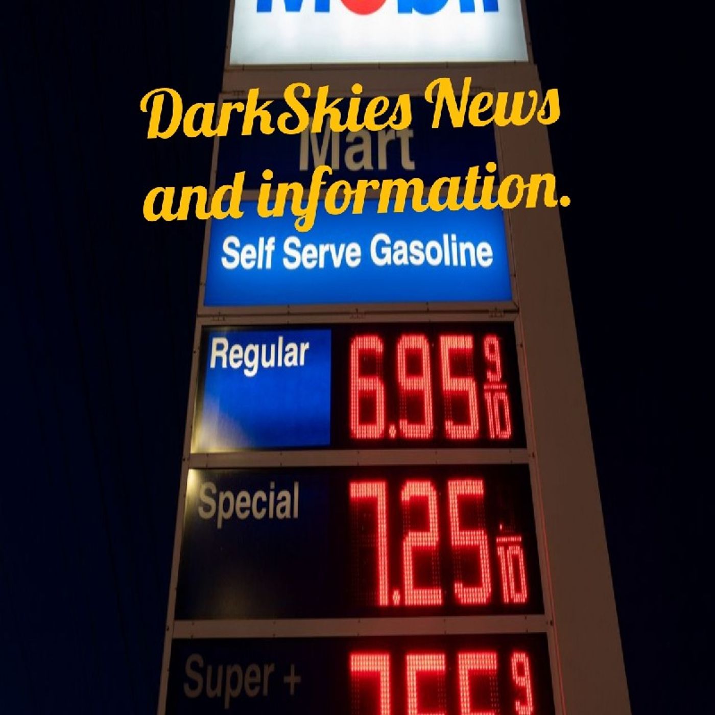 Gas Station Pain. Episode 94 - Dark Skies News And information episode artwork