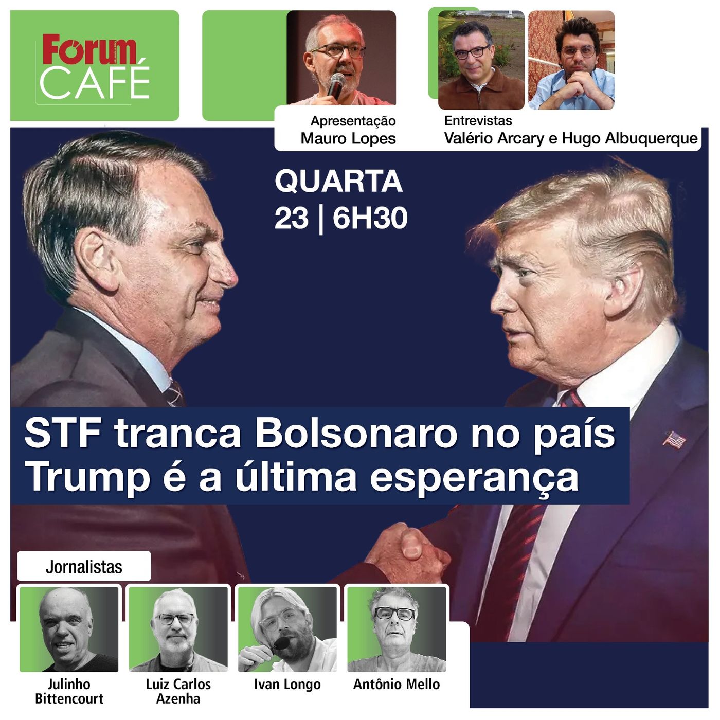 STF tranca Bolsonaro no país | Lula: vida normal | 2⁰ turno: indefinições Fórum Café | 23.10
