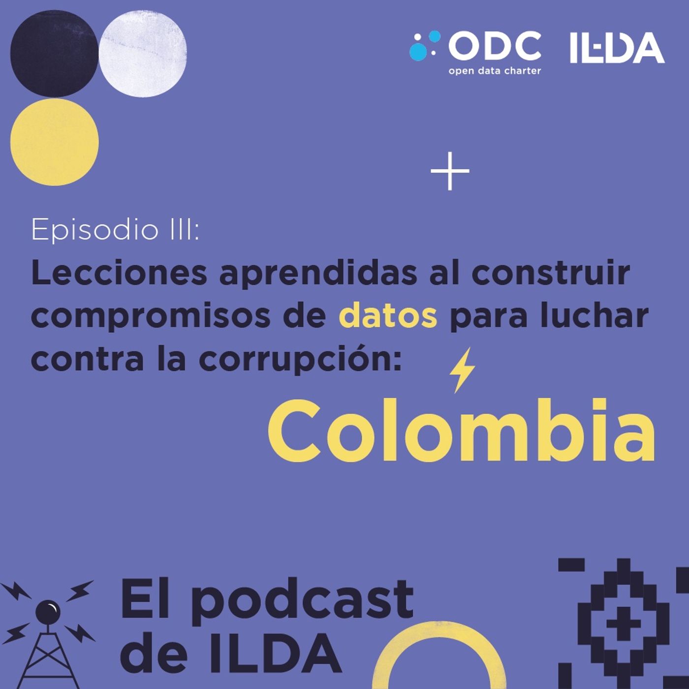 Lecciones aprendidas al construir compromisos de datos para luchar contra la corrupción: Colombia. #OD4C episode artwork