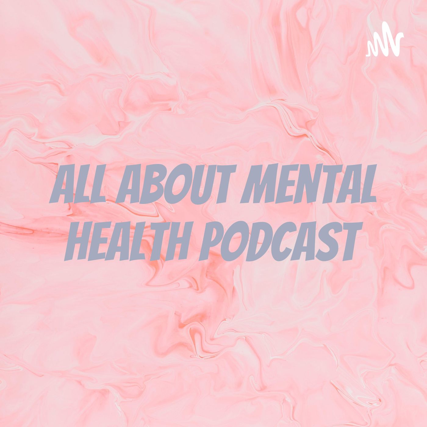 All About Mental Health