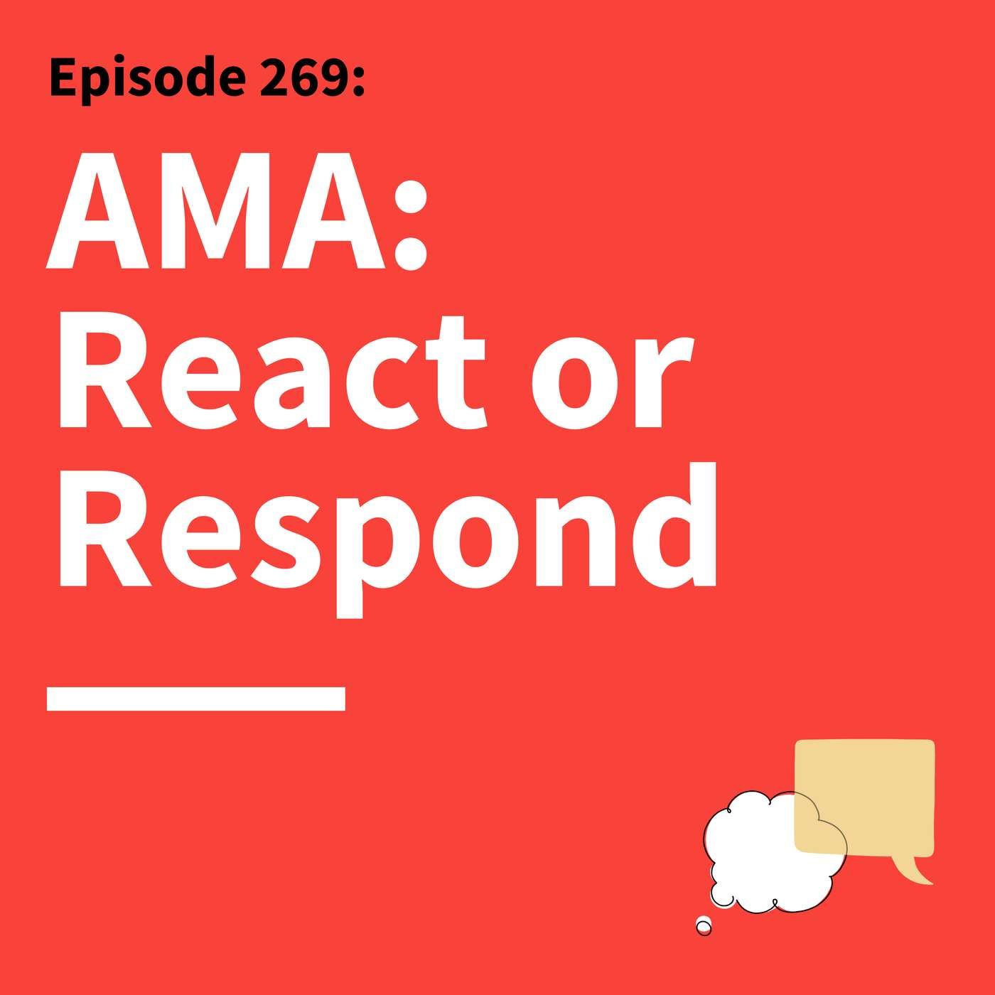 269. Ask Matt Anything: Bring Clarity to Complicated Conversations
