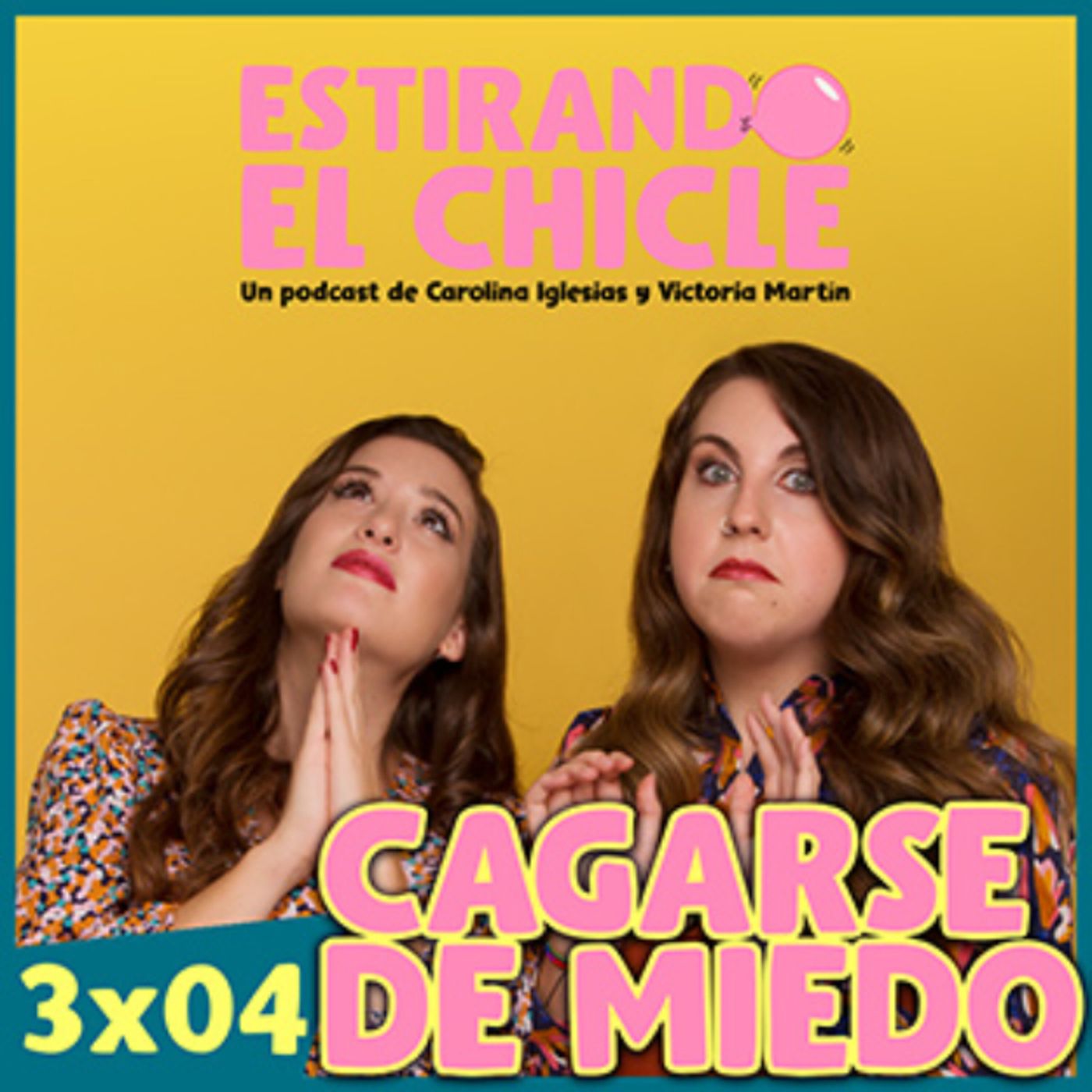 CAGARSE DE MIEDO | Estirando el Chicle 3x04