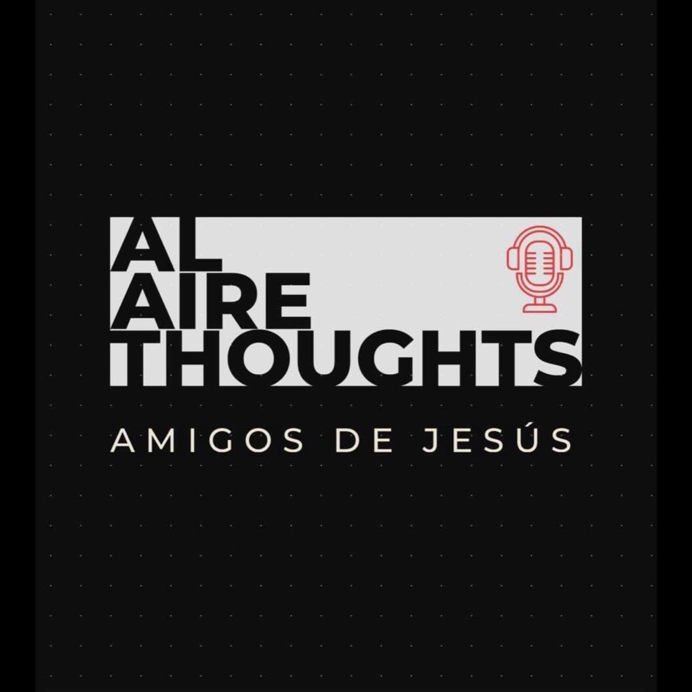 Al Aire Thoughts