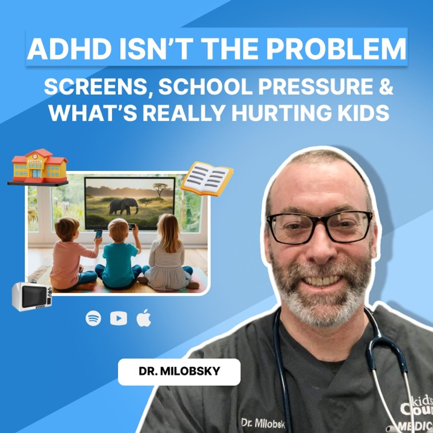 ADHD Isn’t the Problem: Screens, School Pressure & What’s Really Hurting Kids