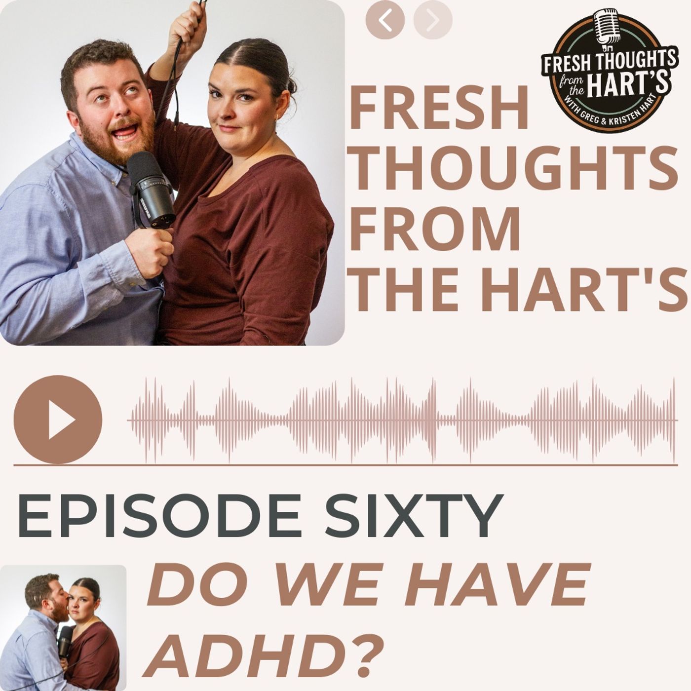 Ep.60 FTFTH's - Do We Have ADHD? Ep.60 FTFTH's - Do We Have ADHD?