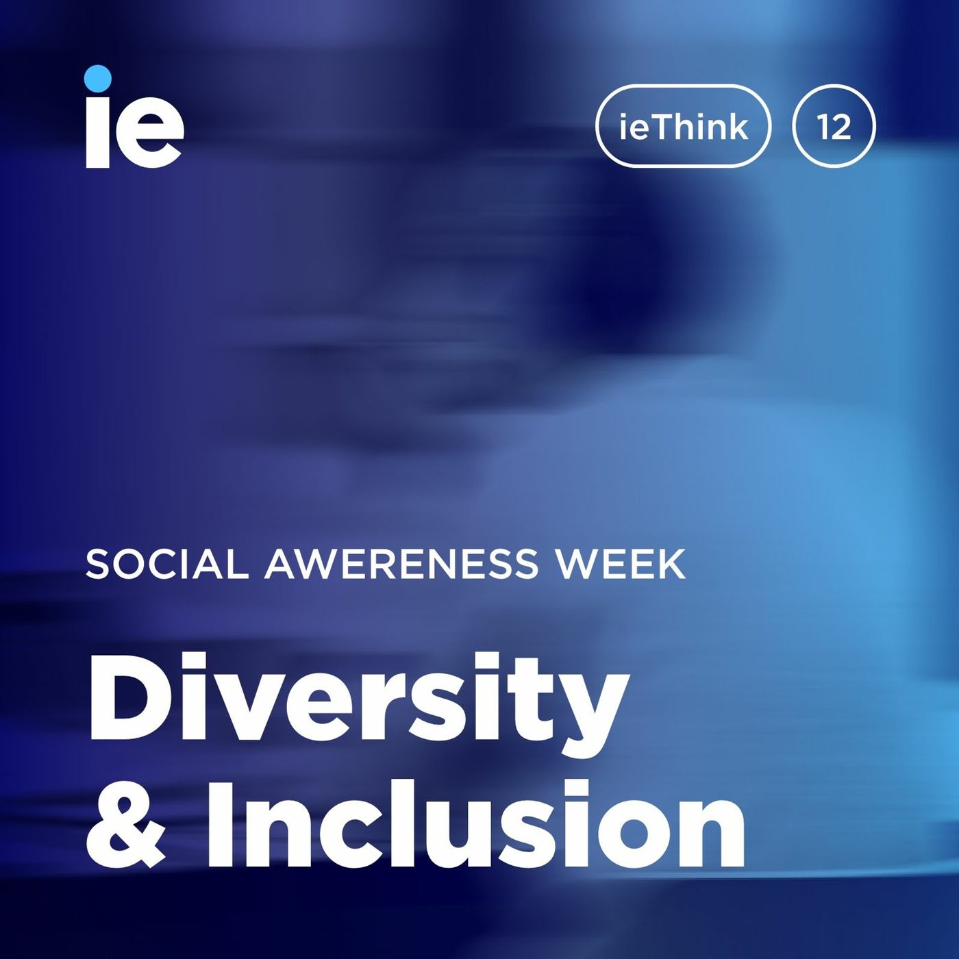 Social Awareness Week: Diversity & Inclusion Social Awareness Week: Diversity & Inclusion