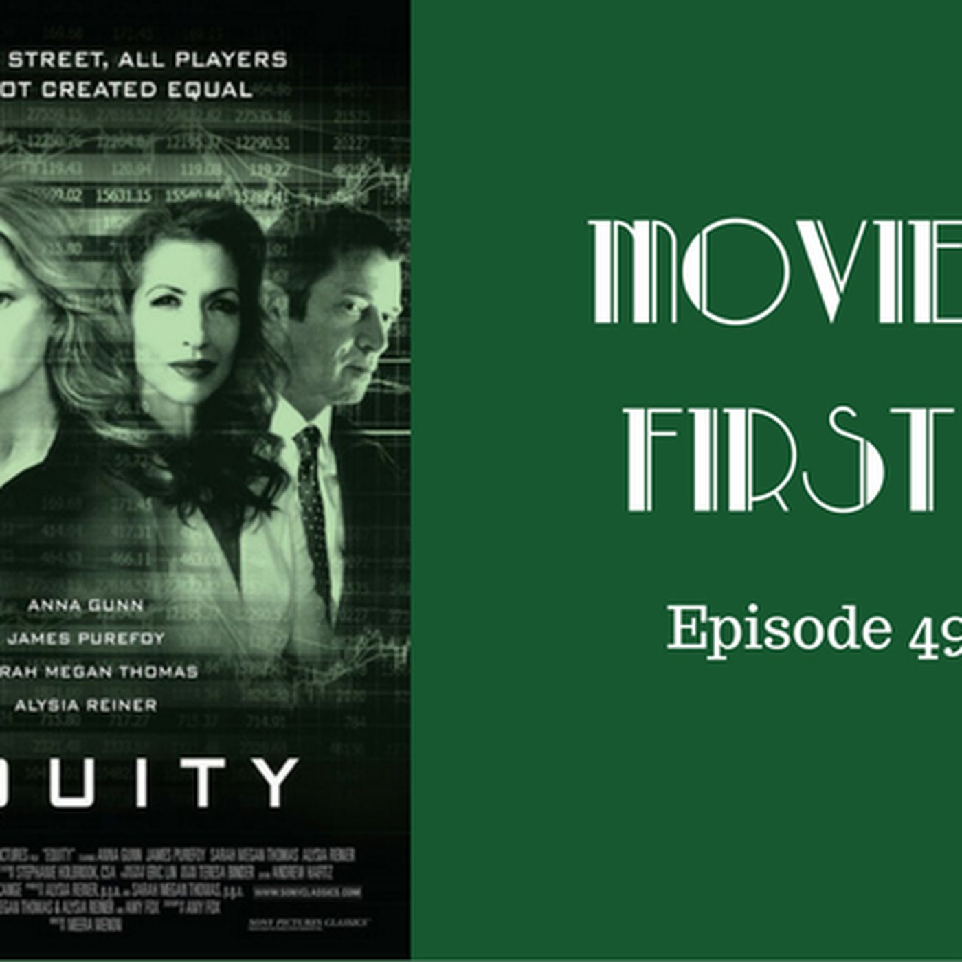 51: 'Equity' - Movies First with Alex First & Chris Coleman Episode 49