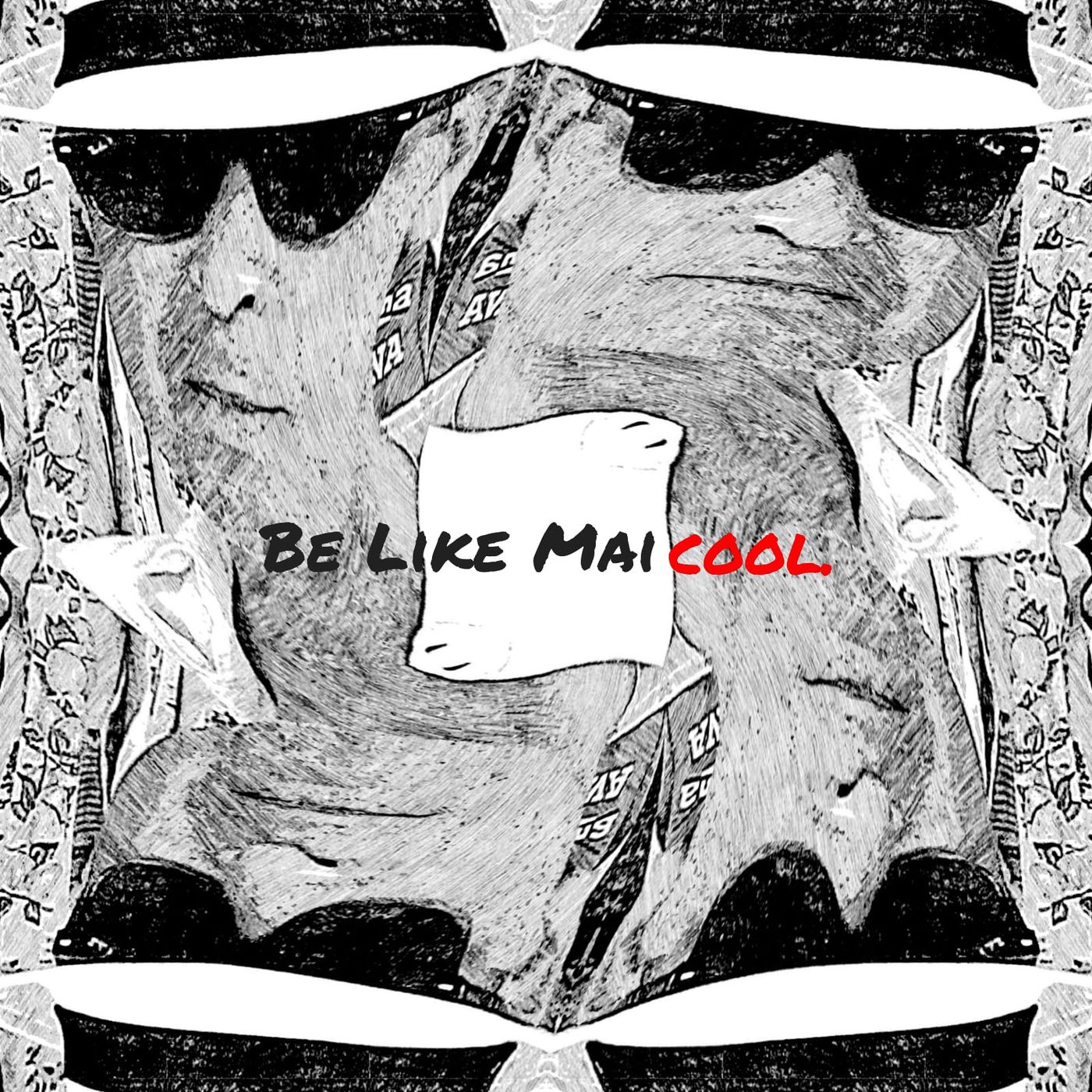 Be like Maicool