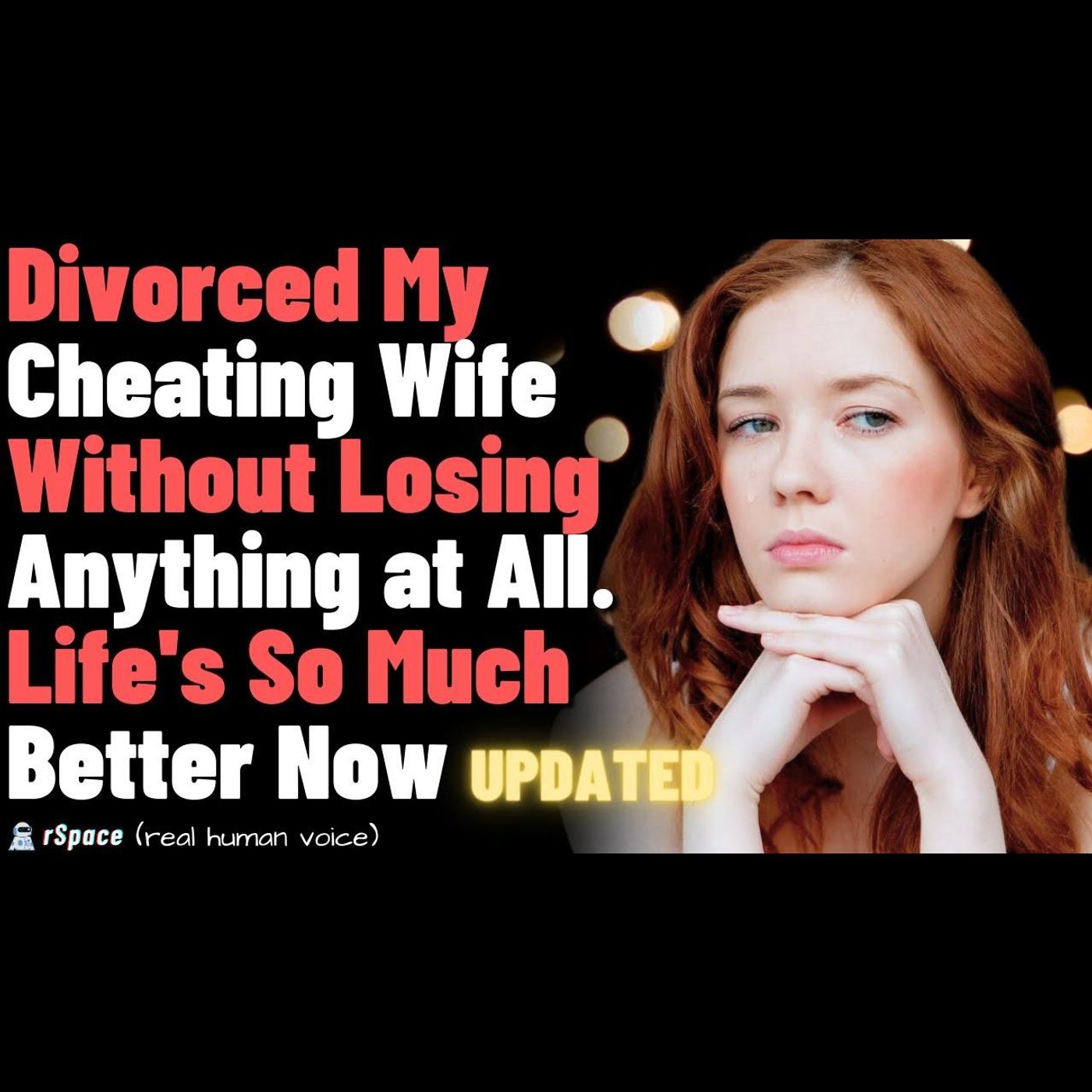Successfully Divorced My Cheating Wife Without Losing Anything, Left Her For a Better Life (UPDATED) episode artwork
