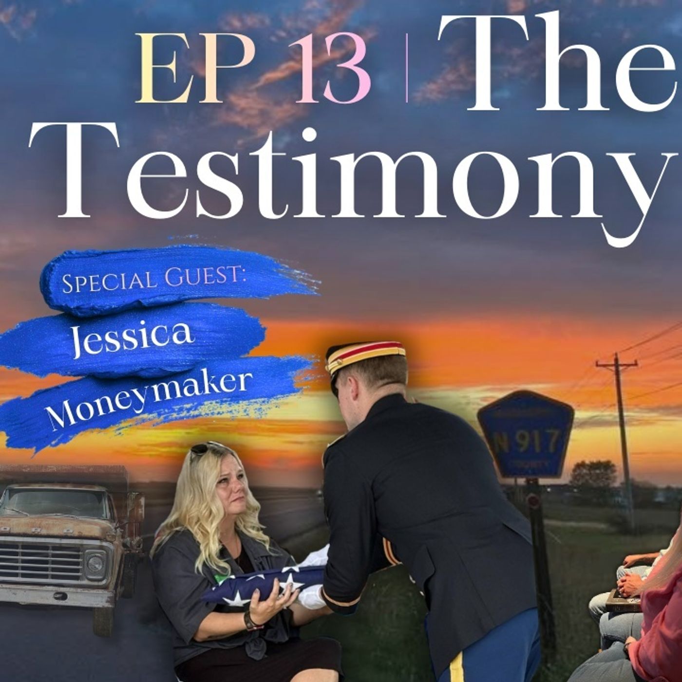 EP 13 | Jessica Moneymaker: Saved That Morning. Called Home That Night. | A Widows Testimony episode artwork
